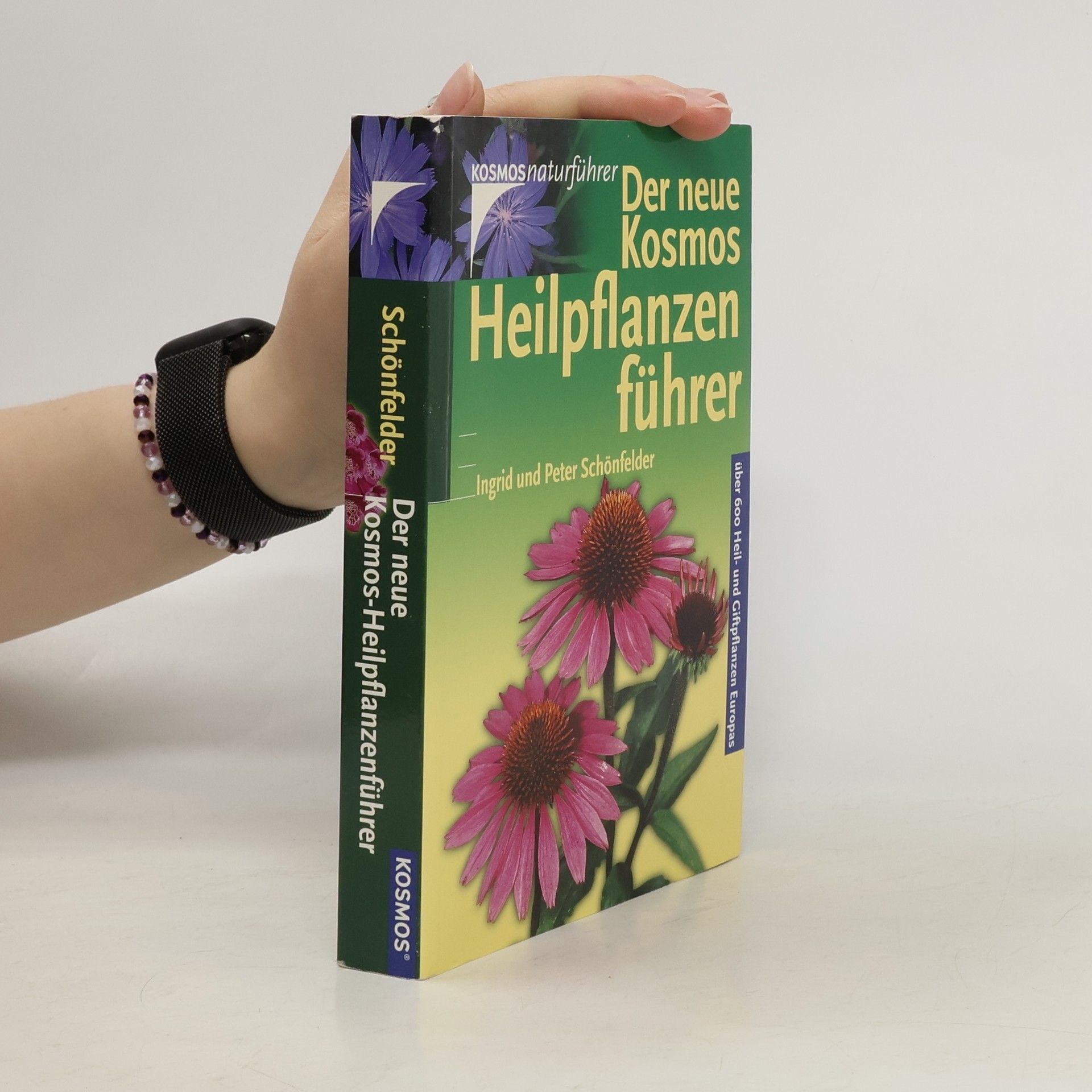 Peter Schönfelder Der neue Kosmos-Heilpflanzenführer
