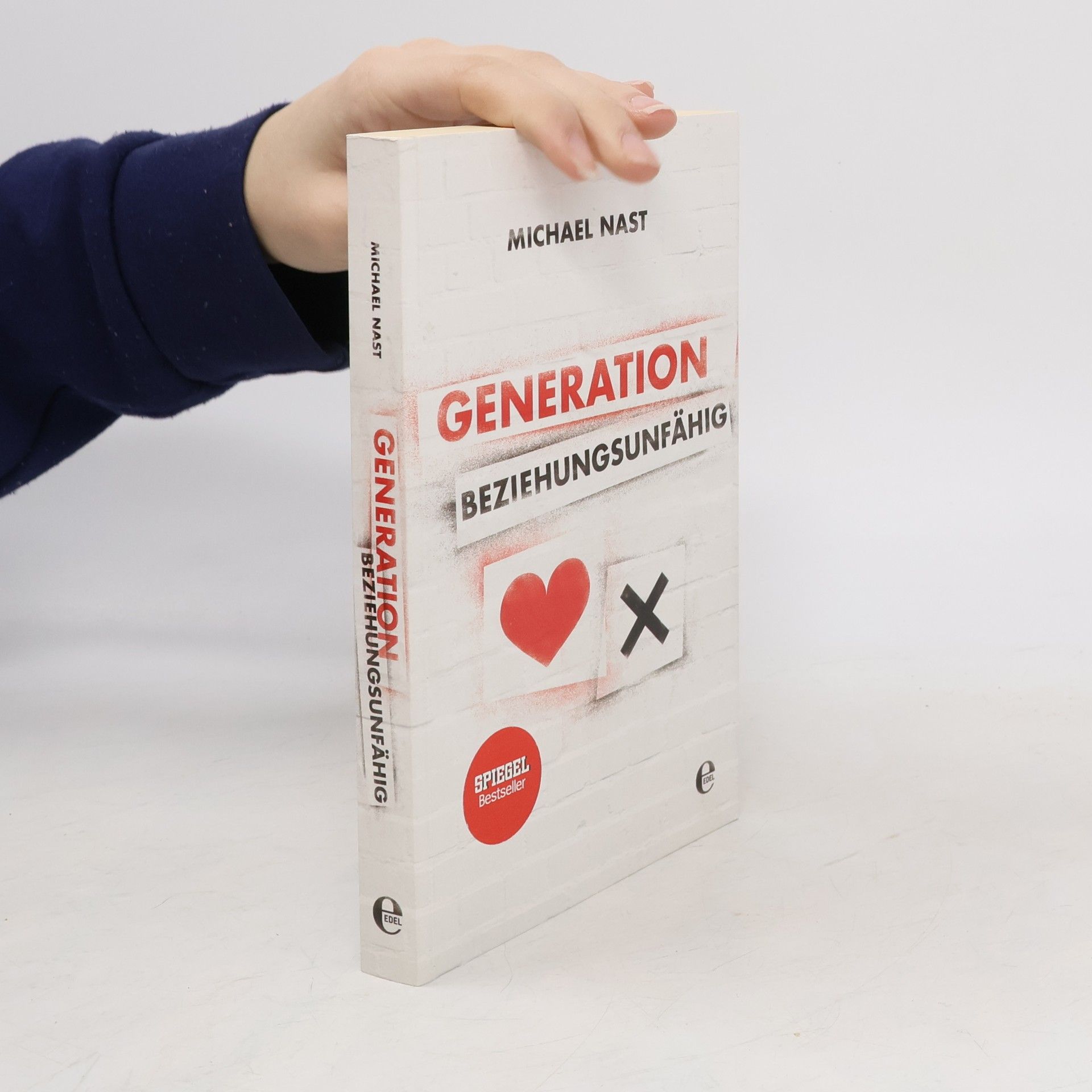 Michael Nast Generation Beziehungsunfähig