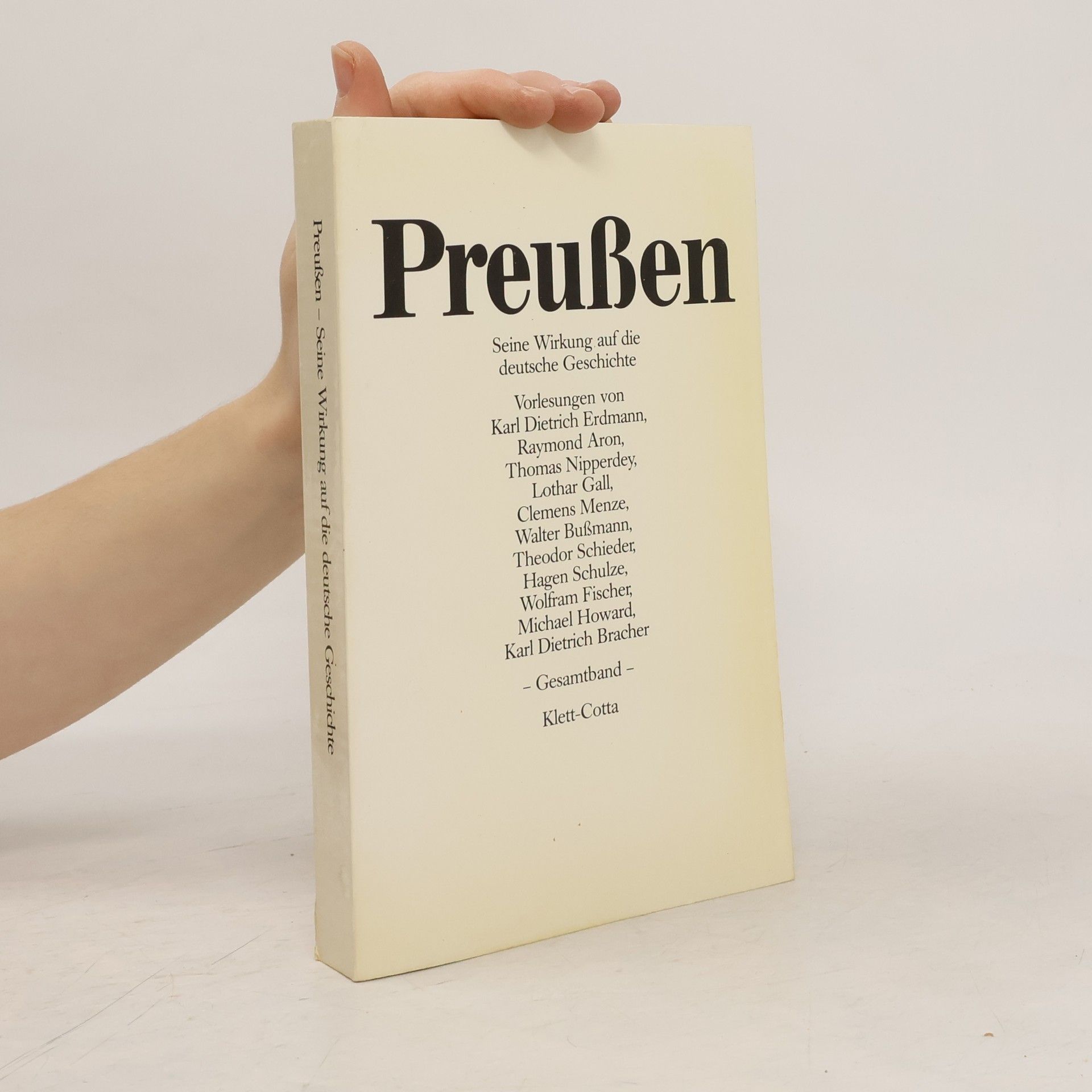 Karl Dietrich Erdmann Preußen. Seine Wirkung auf die deutsche Geschichte