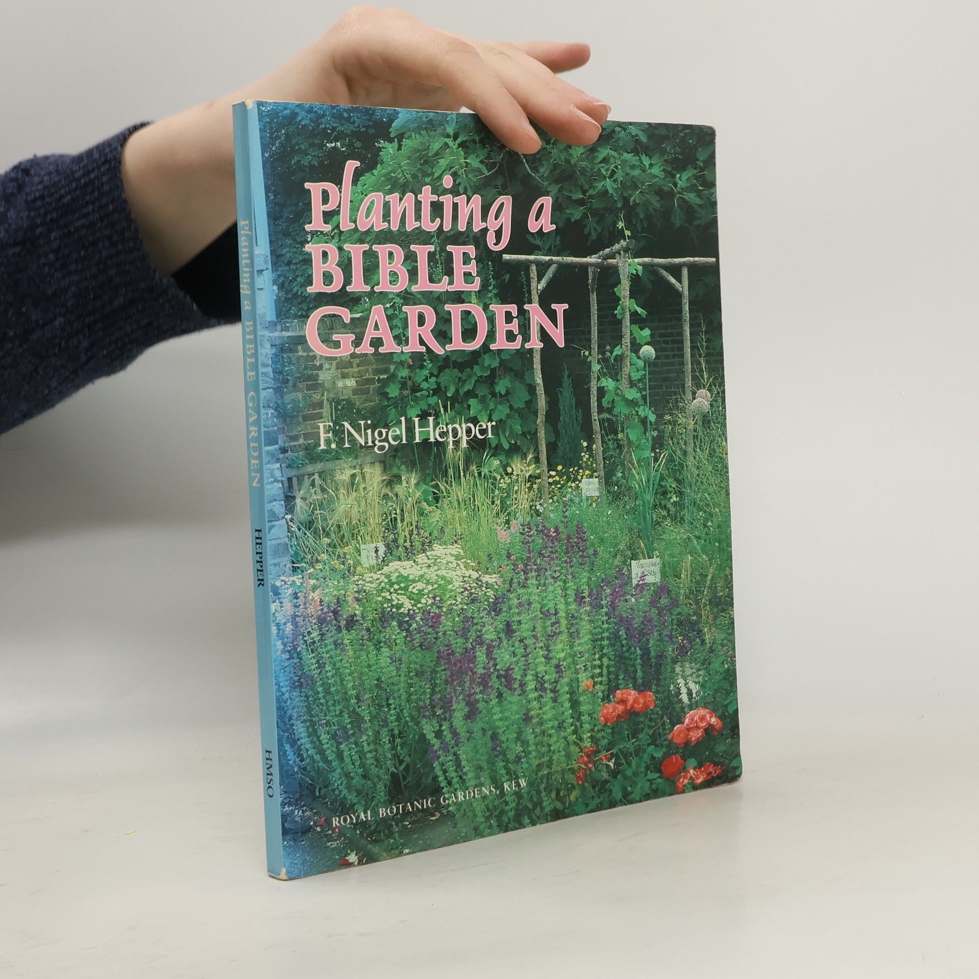 F. Nigel Hepper Planting a Bible Garden