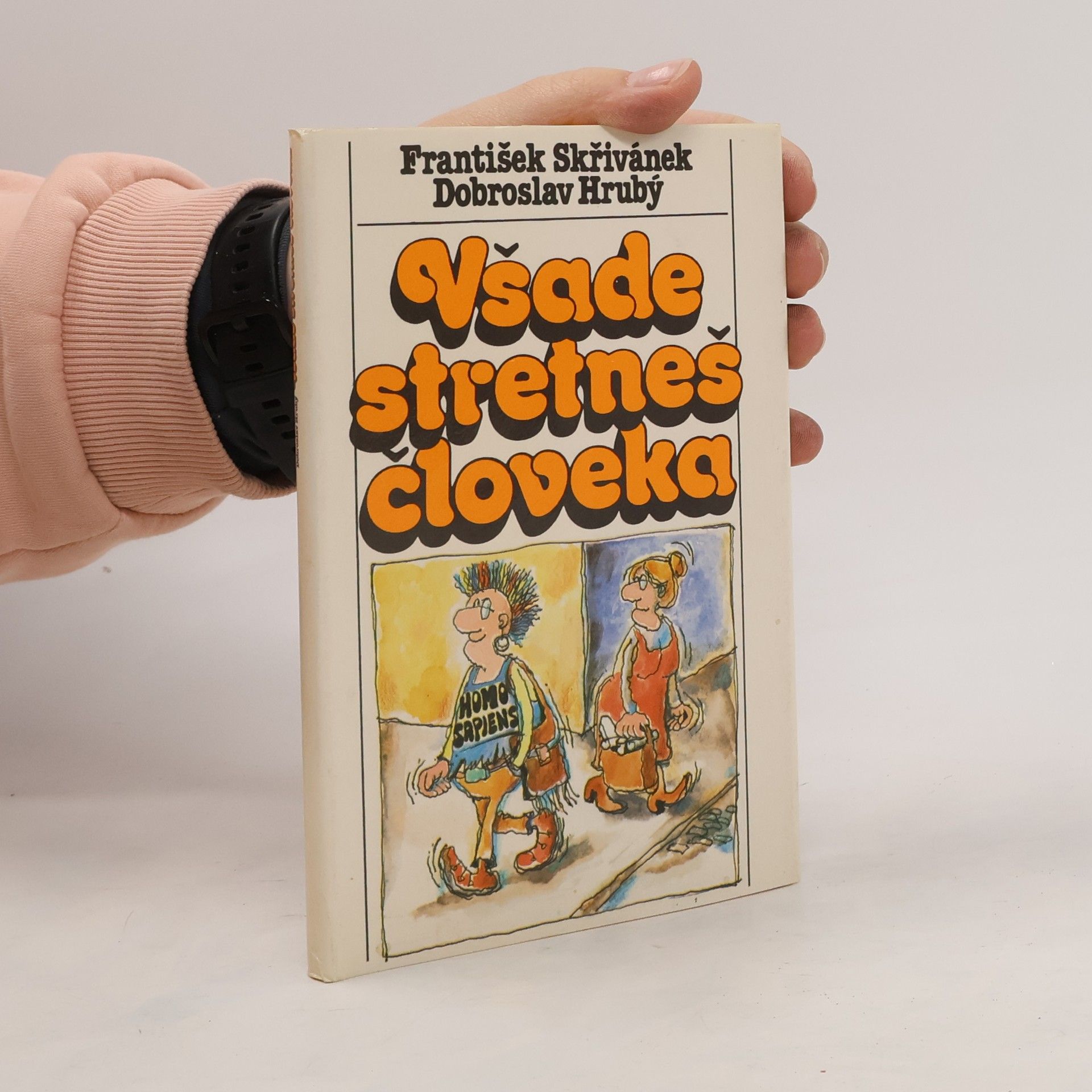 Všade stretneš človeka