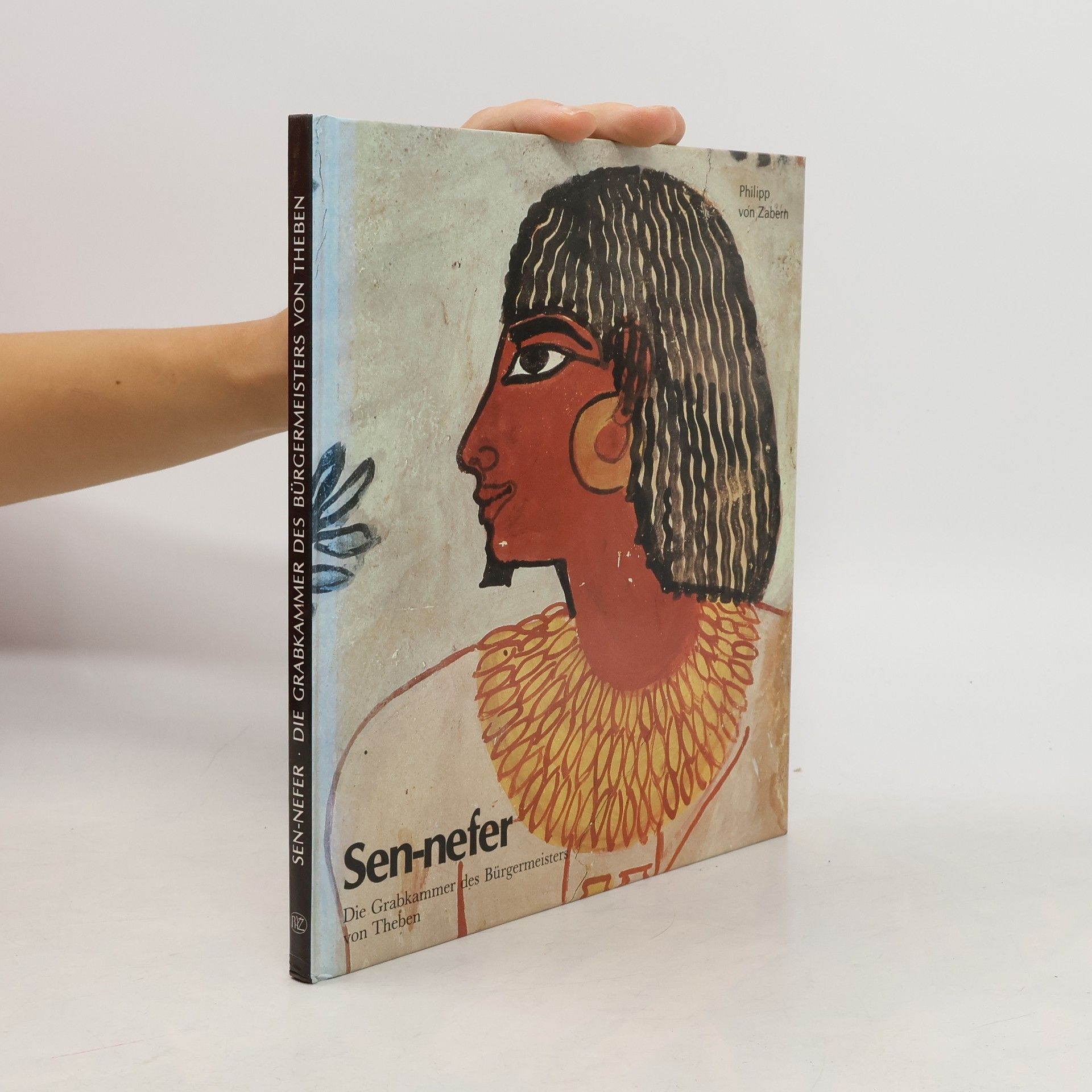 Sen-nefer. Die Grabkammer des Bürgermeisters von Theben