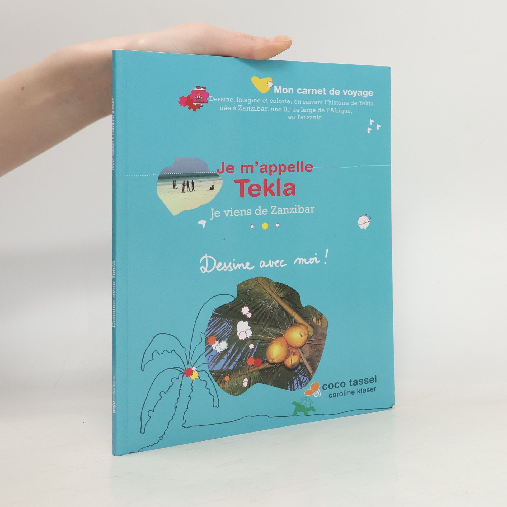 Caroline Kieser Je m'appelle Tekla, je viens de Zanzibar