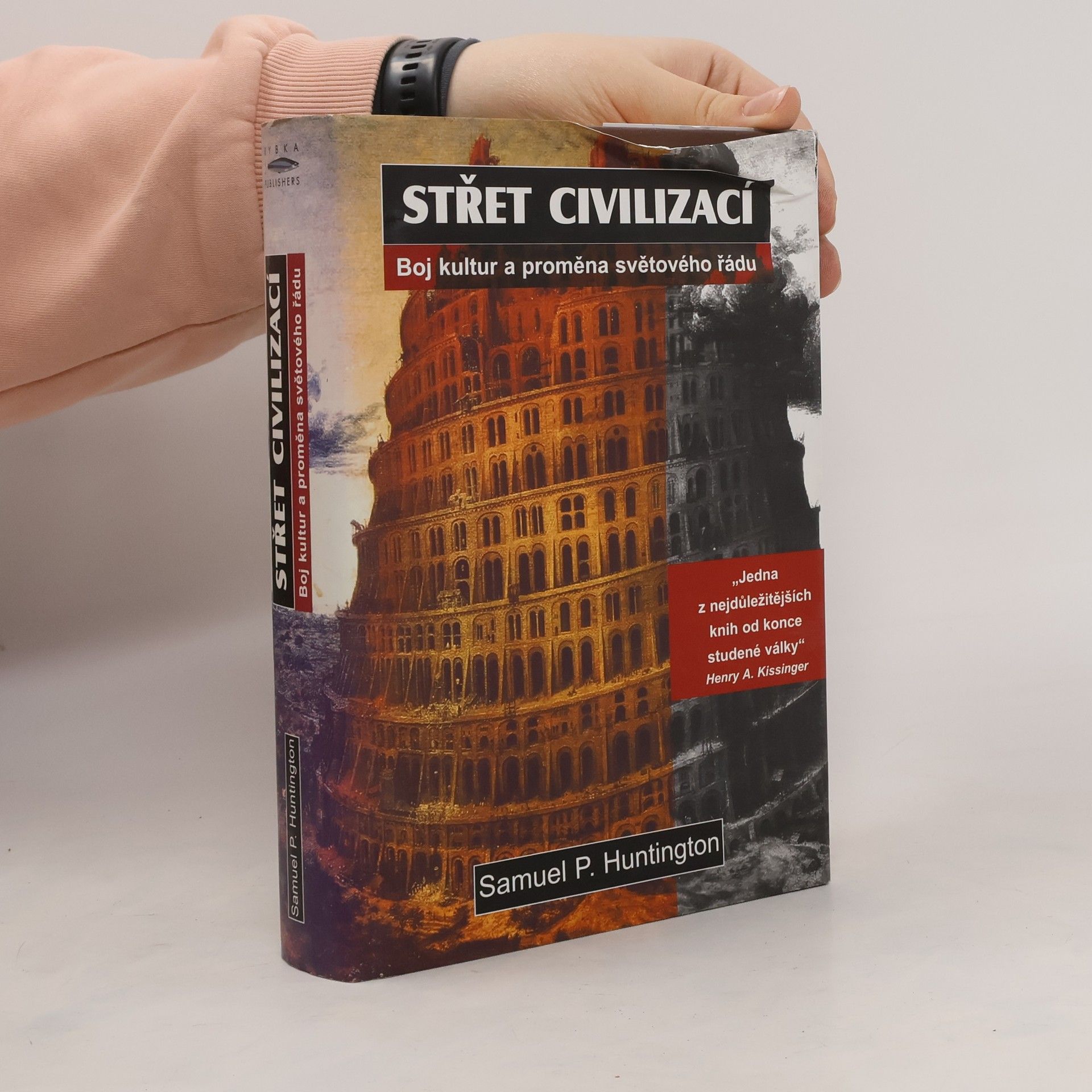 Samuel Phillips Huntington Střet civilizací