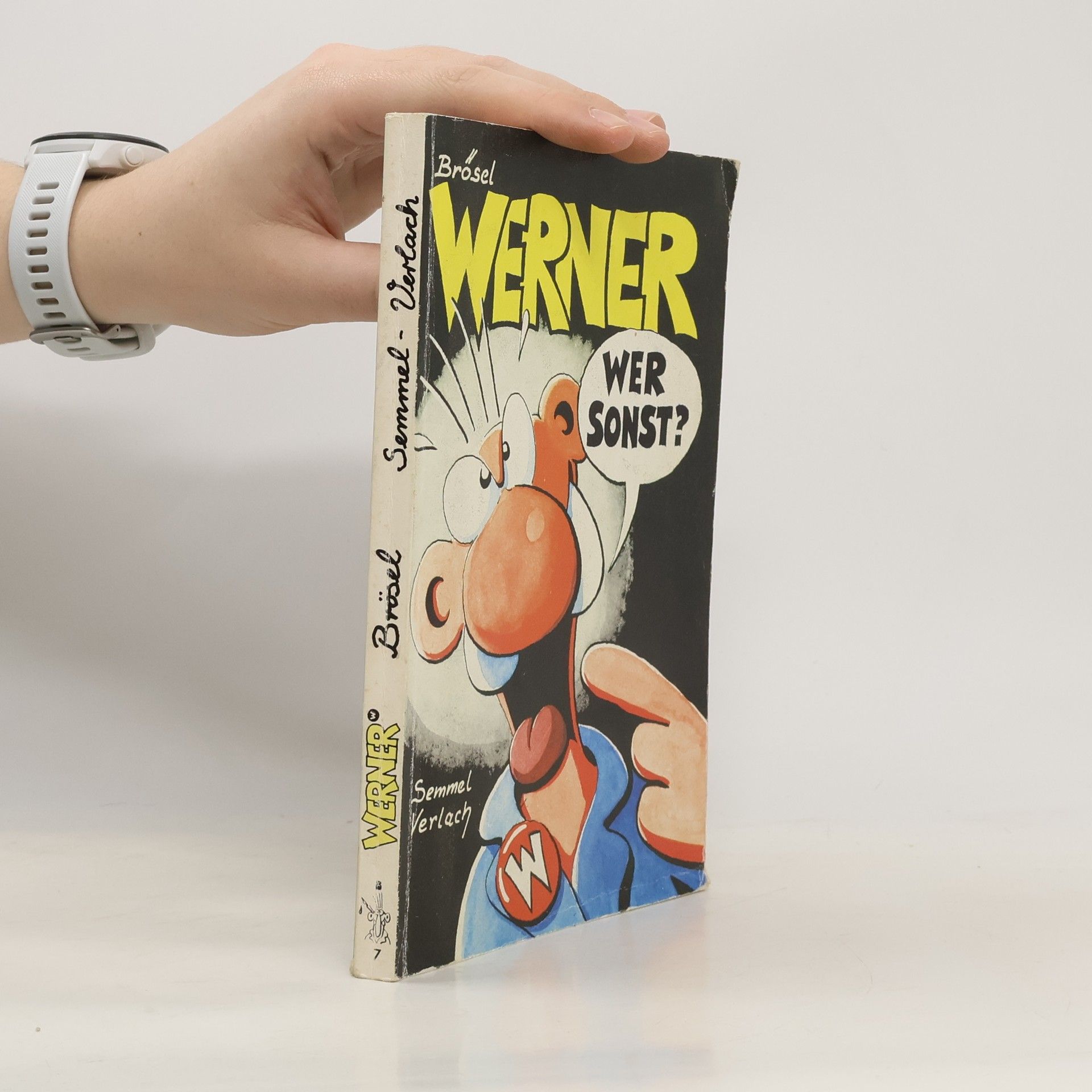 Brösel Werner, wer sonst?