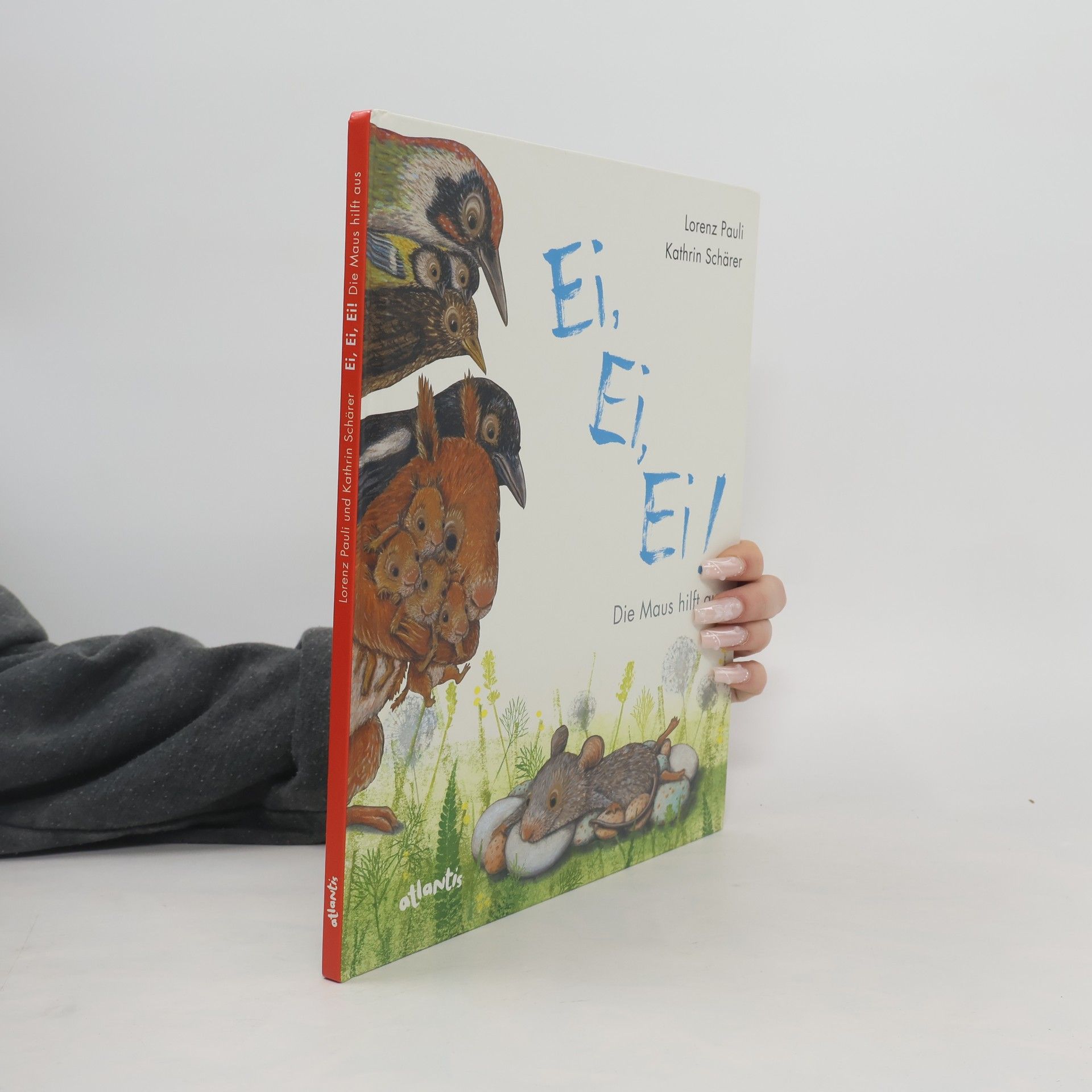 Lorenz Pauli Ei, Ei, Ei! Die Maus hilft aus