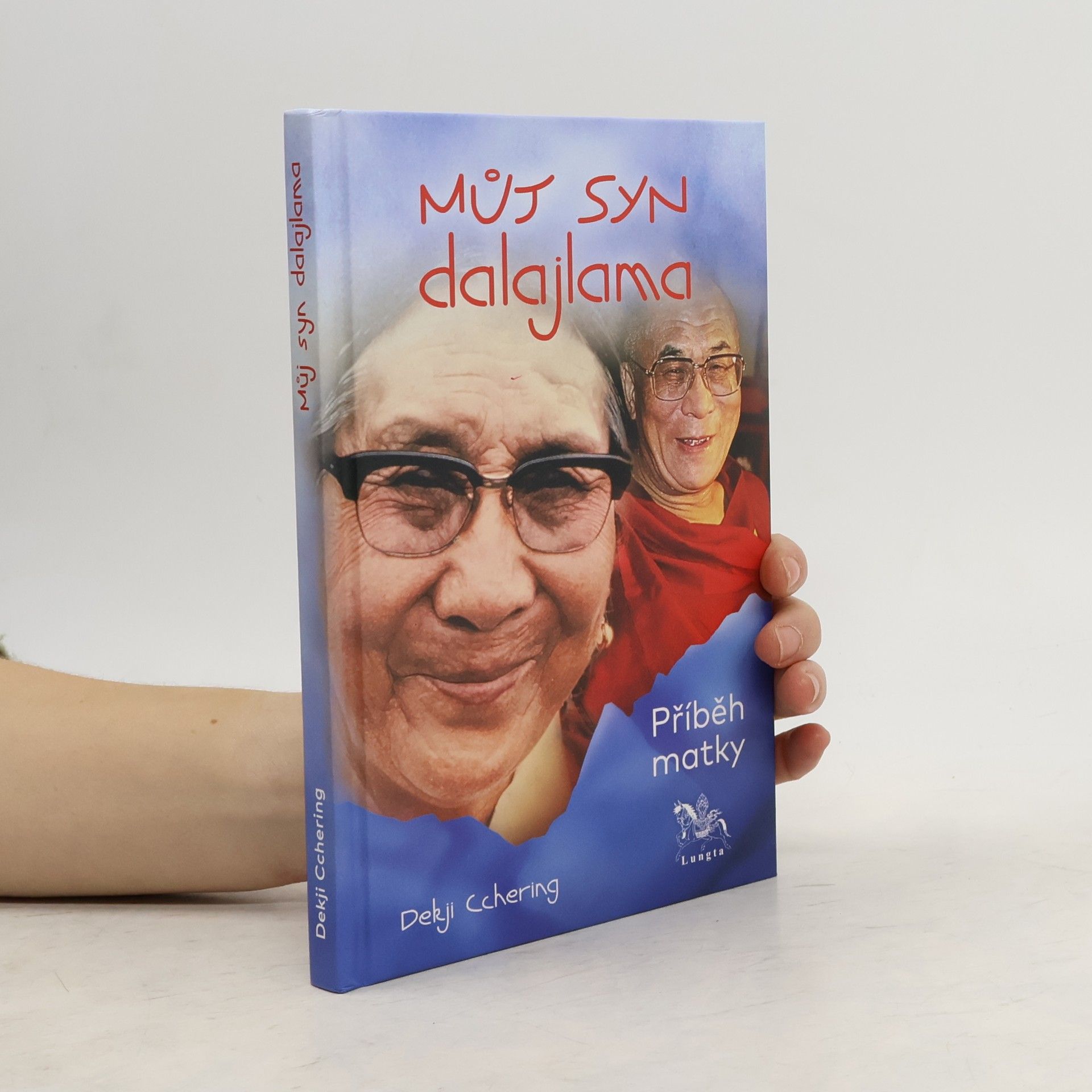 Dekji Cchering Můj syn dalajlama