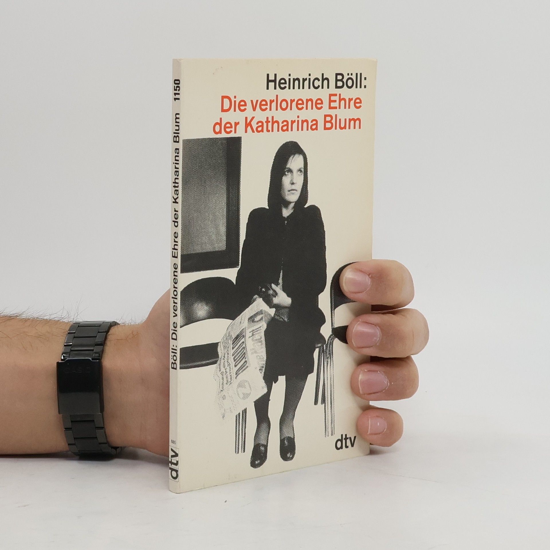 Heinrich Böll Die verlorene Ehre der Katharina Blum