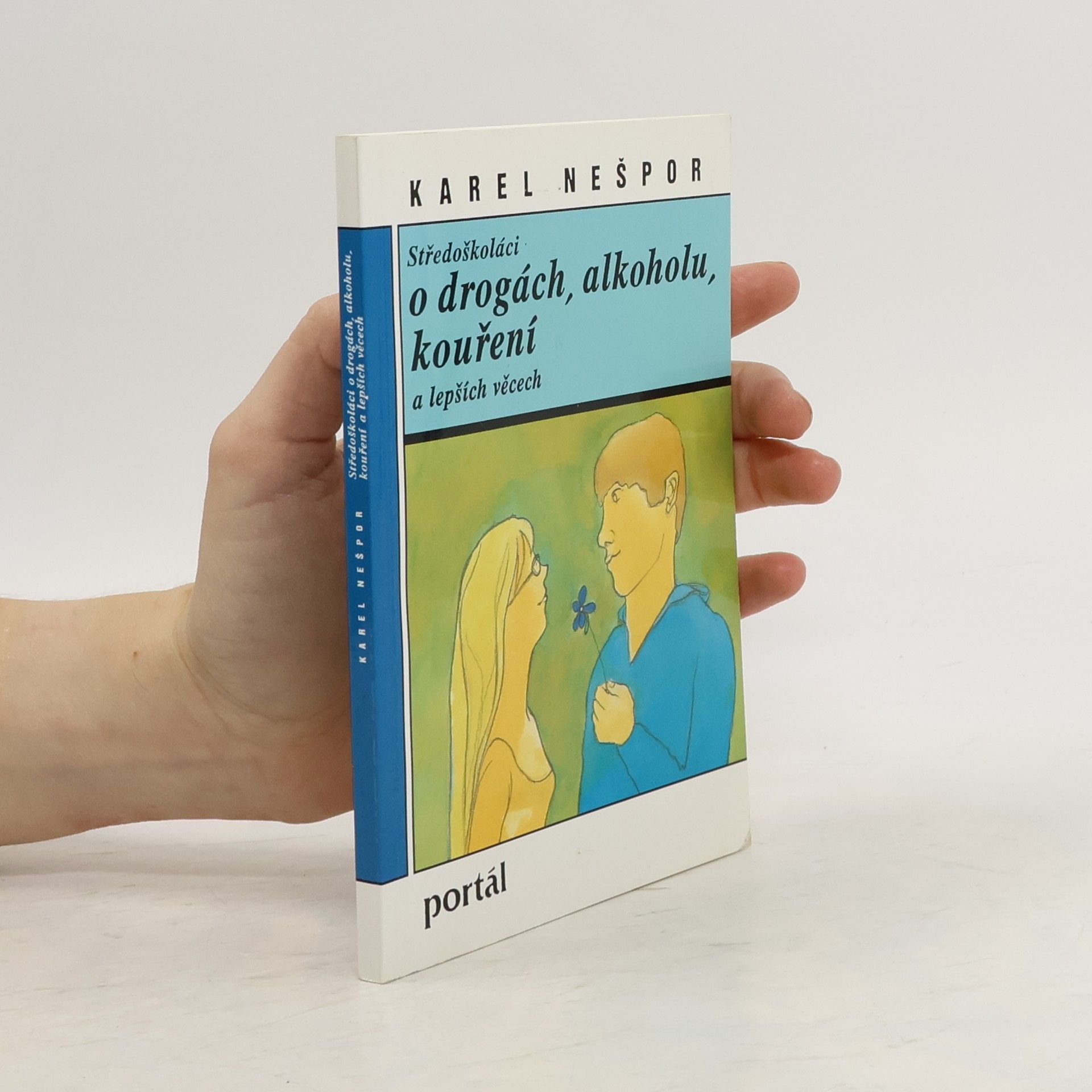 Středoškoláci o drogách, alkoholu, kouření a lepších věcech