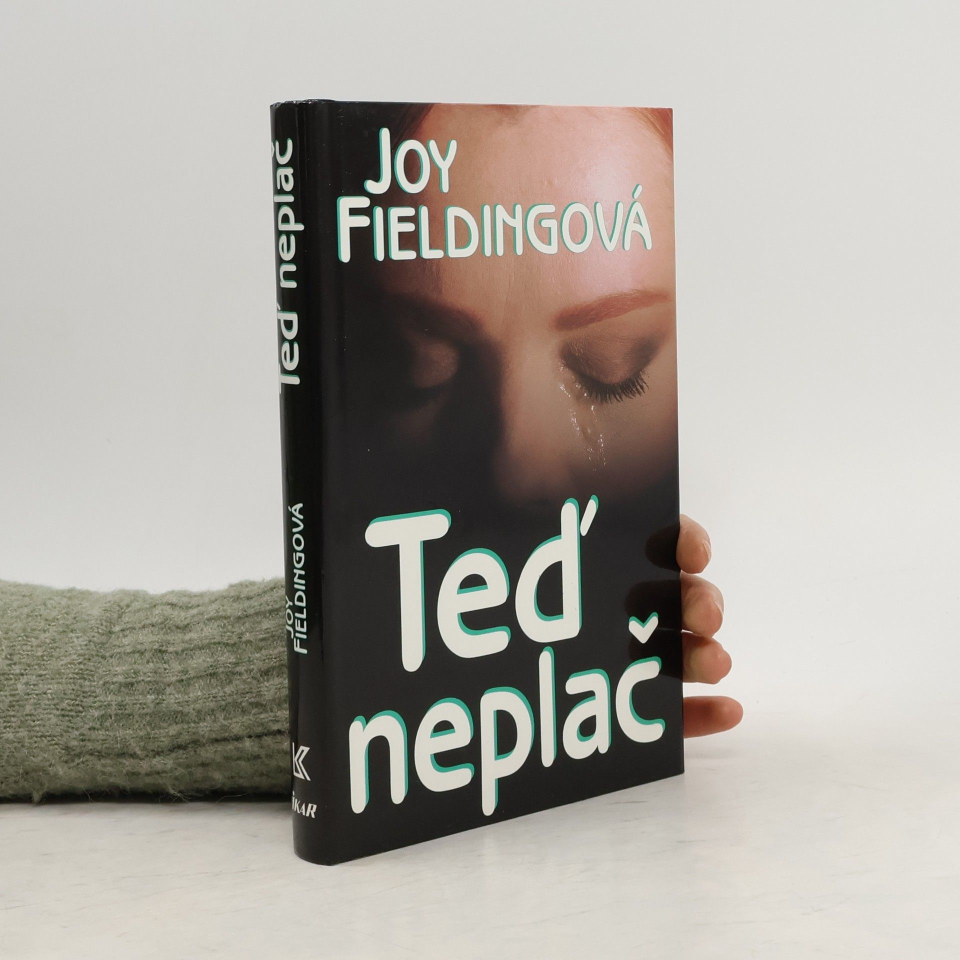 Joy Fielding Teď neplač