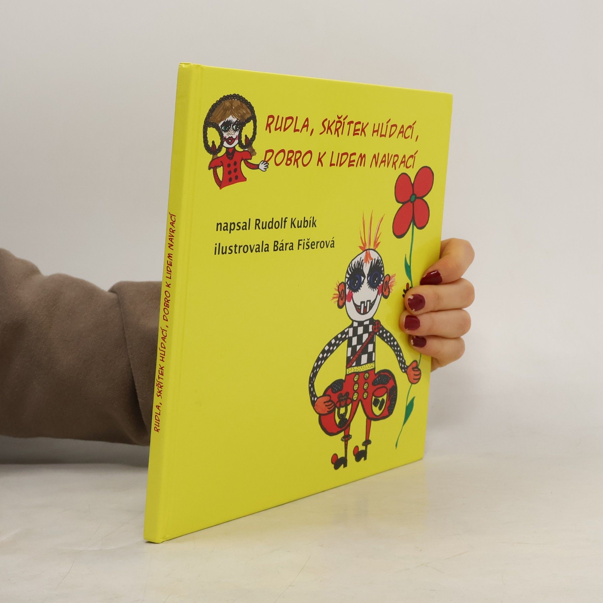 Rudolf Kubík Rudla, skřítek hlídací, dobro k lidem navrací