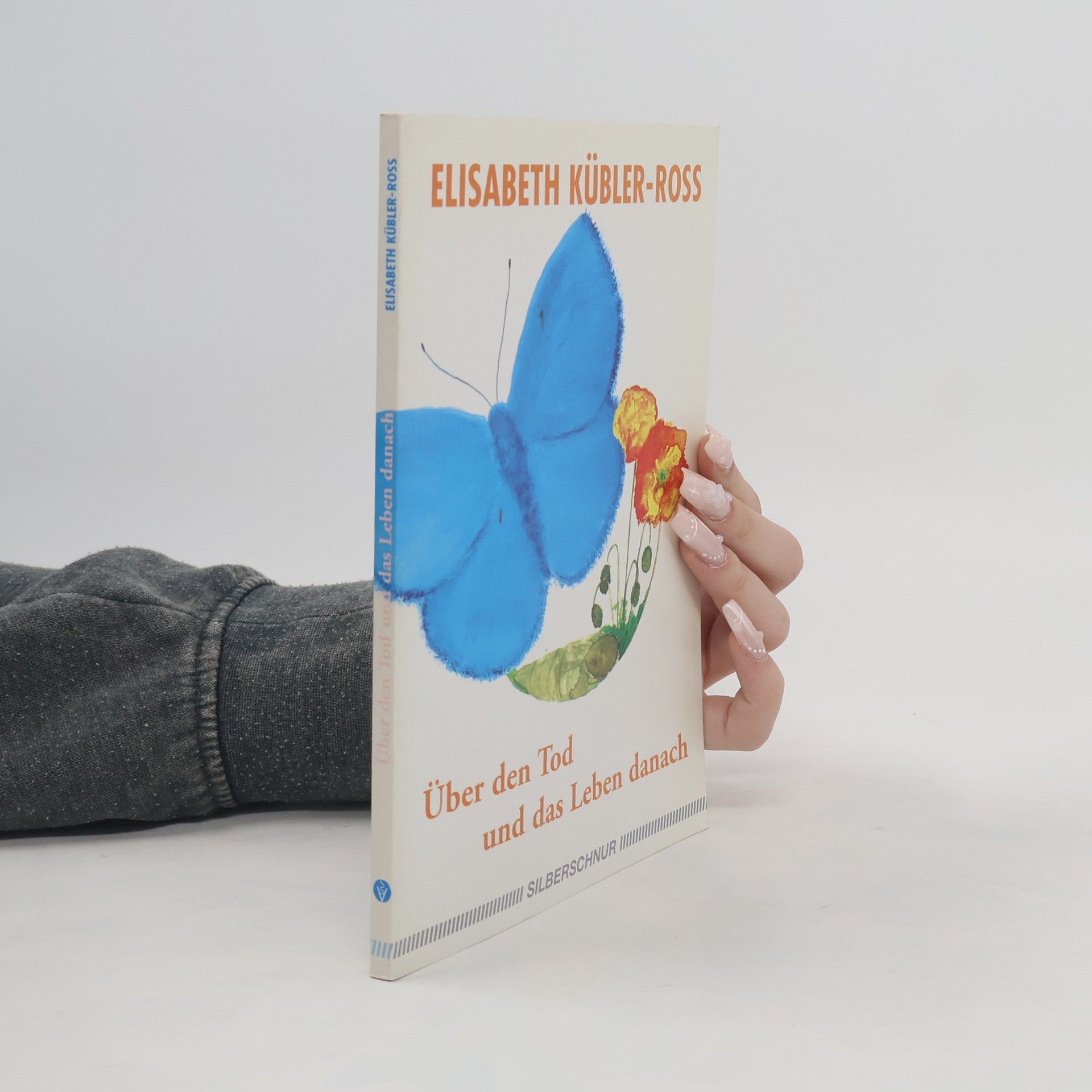 Elisabeth Kübler-Ross Über den Tod und das Leben danach