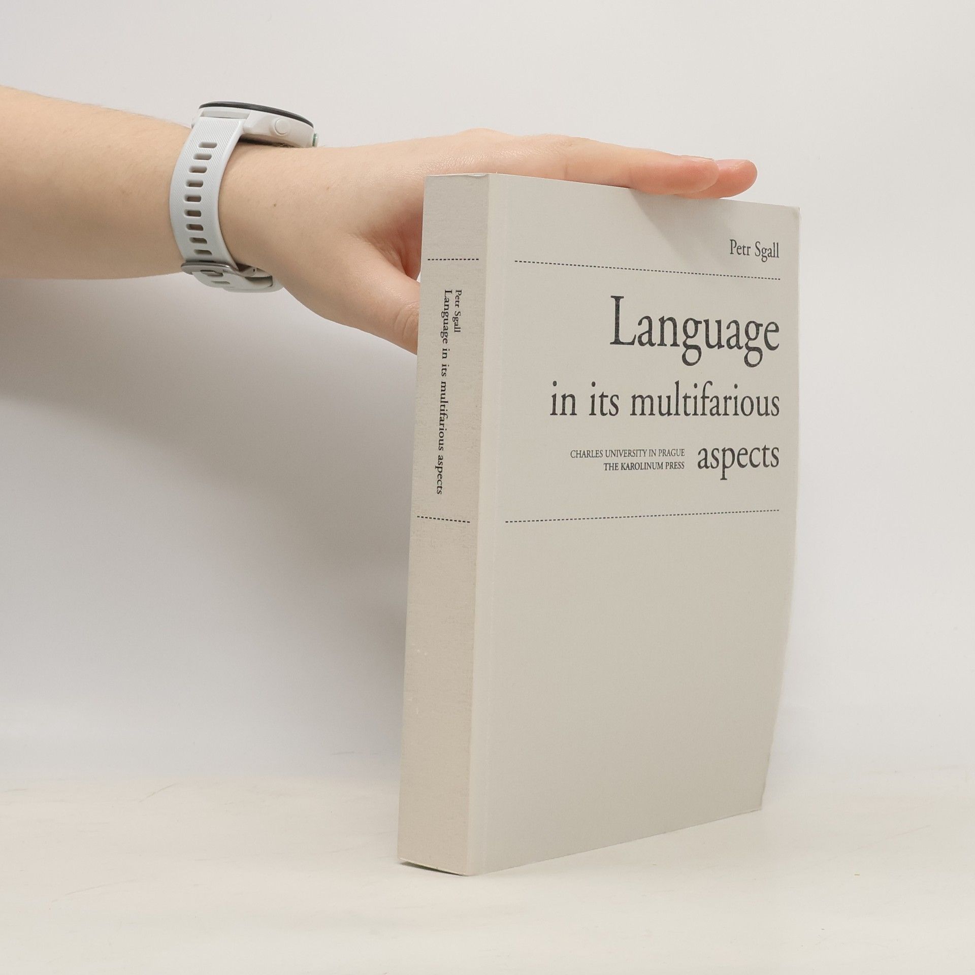 Petr Sgall Language in its Multifarious Aspects