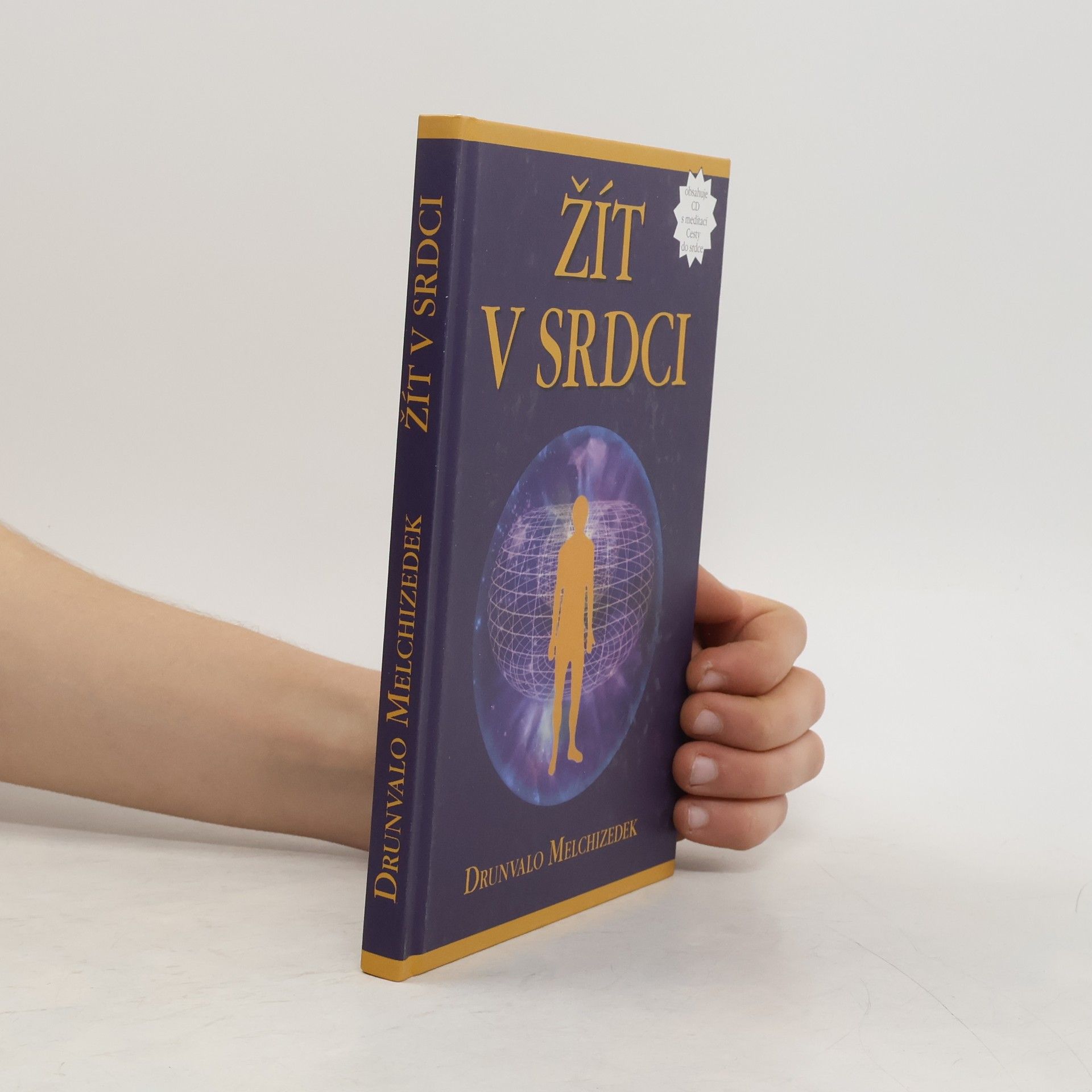 Drunvalo Melchizedek Žít v srdci