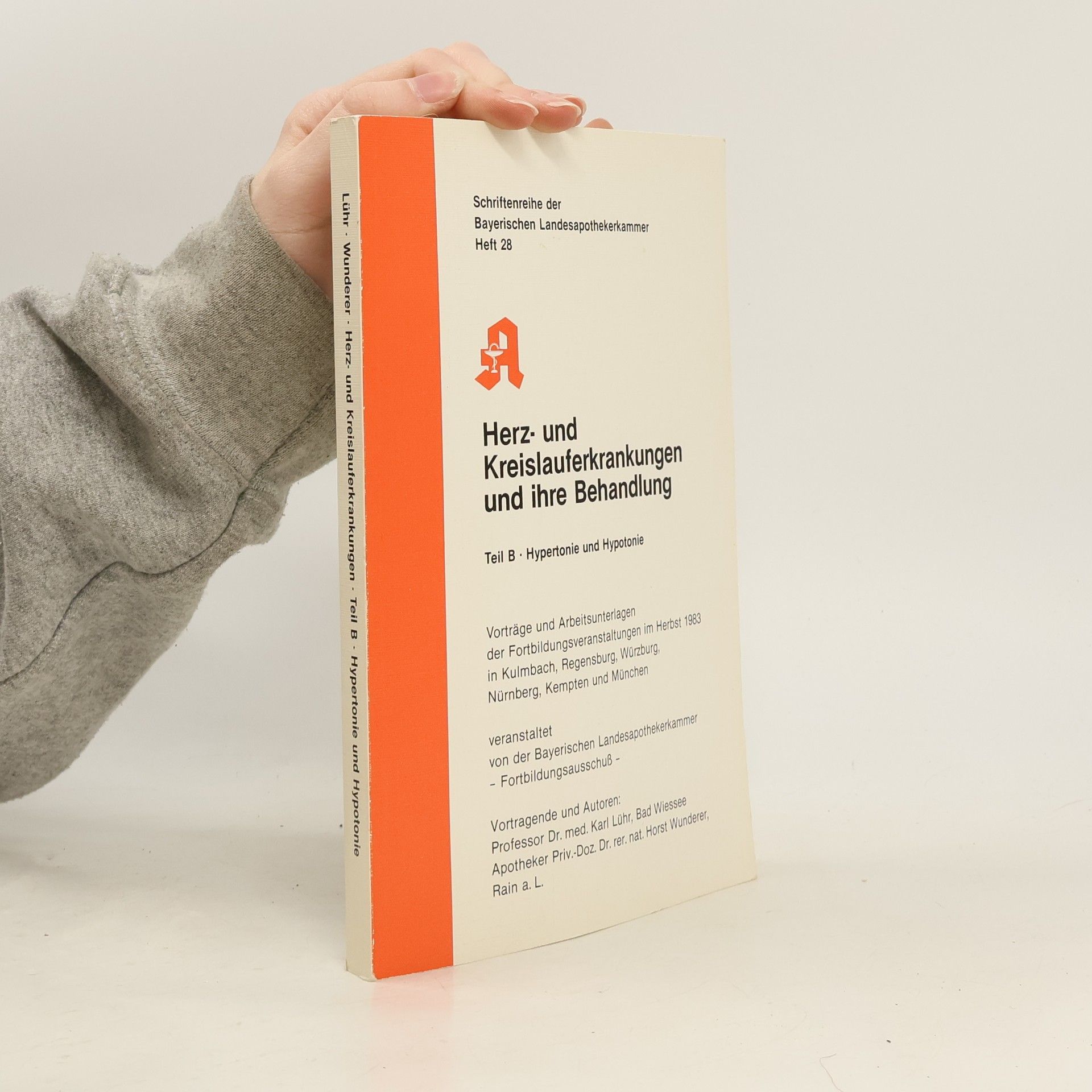 Collectif d'auteurs Herz- und Kreislauferkrankungen und ihre Behandlung Teil B: Hypertonie und Hypotonie