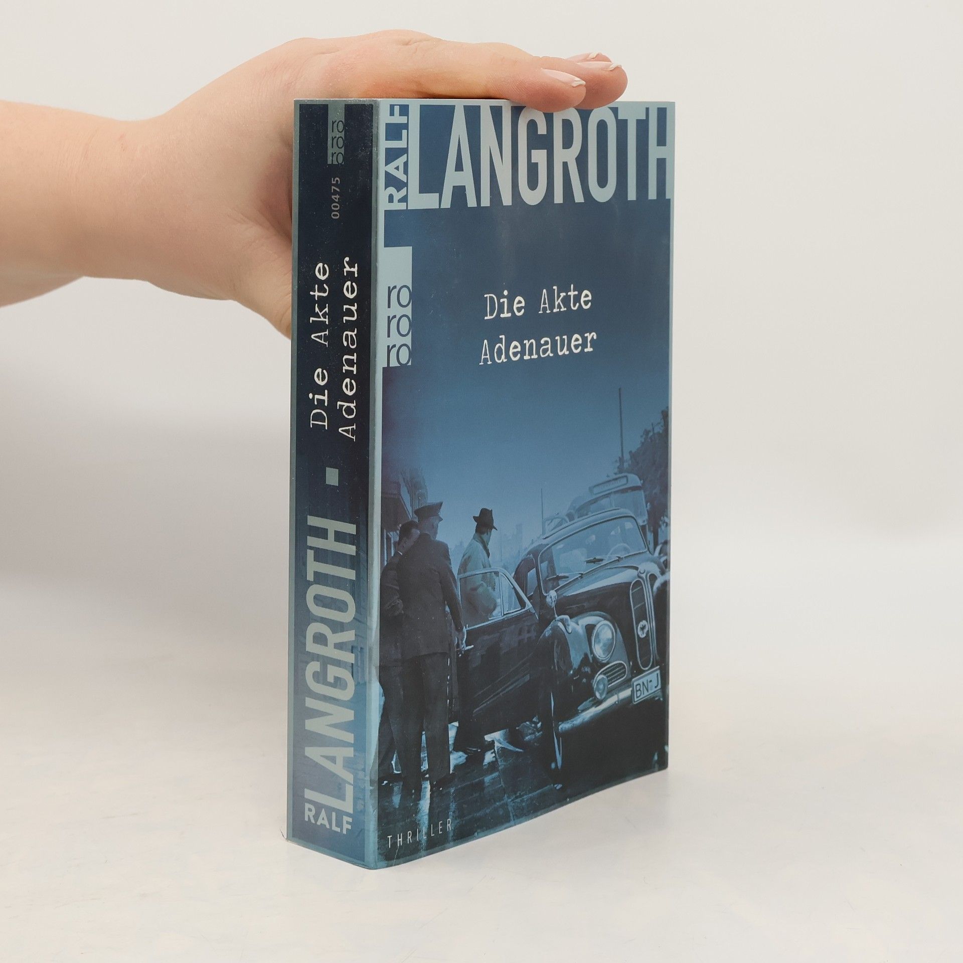 Ralf Langroth Die Akte Adenauer