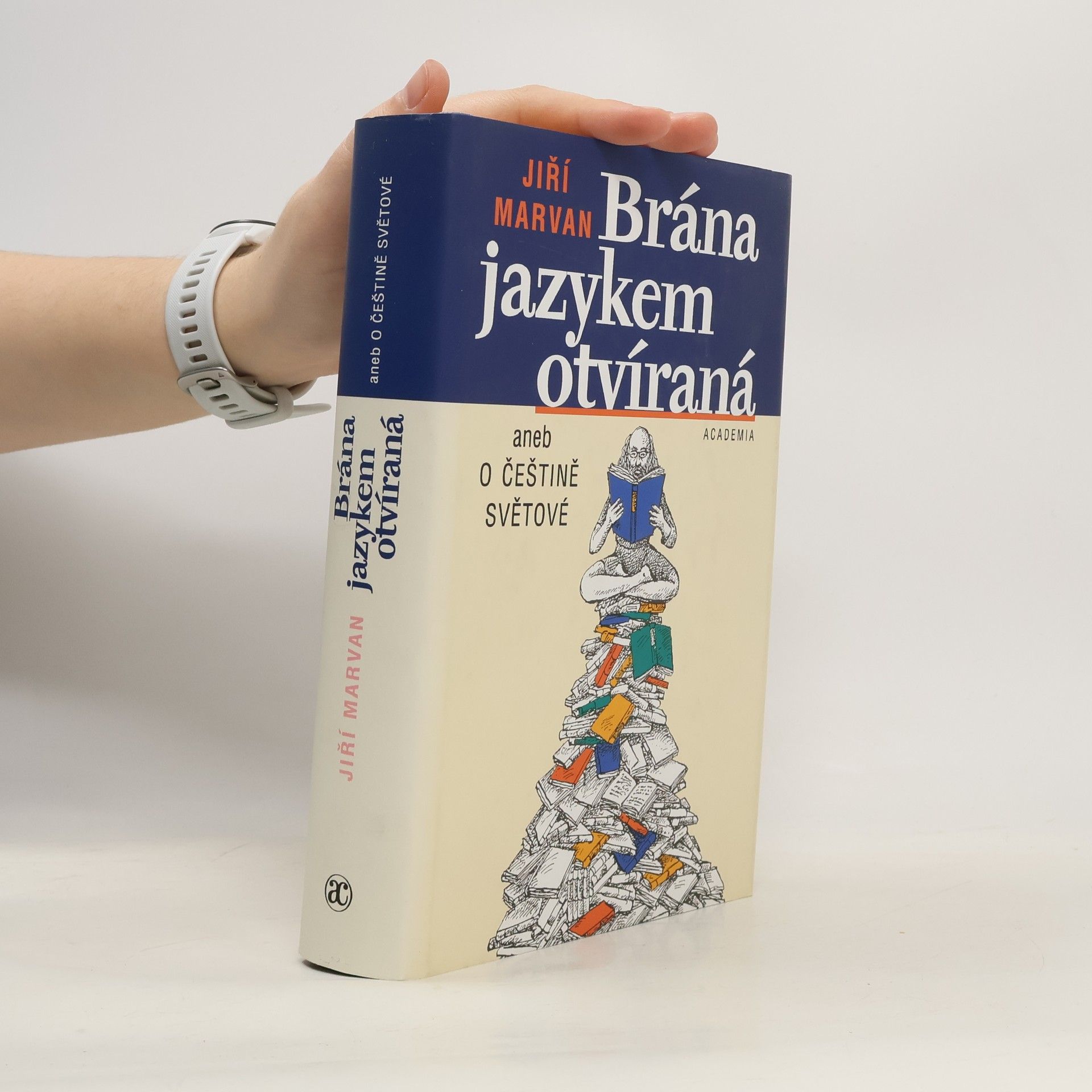 Jiří Marvan Brána jazykem otvíraná aneb o češtině světové