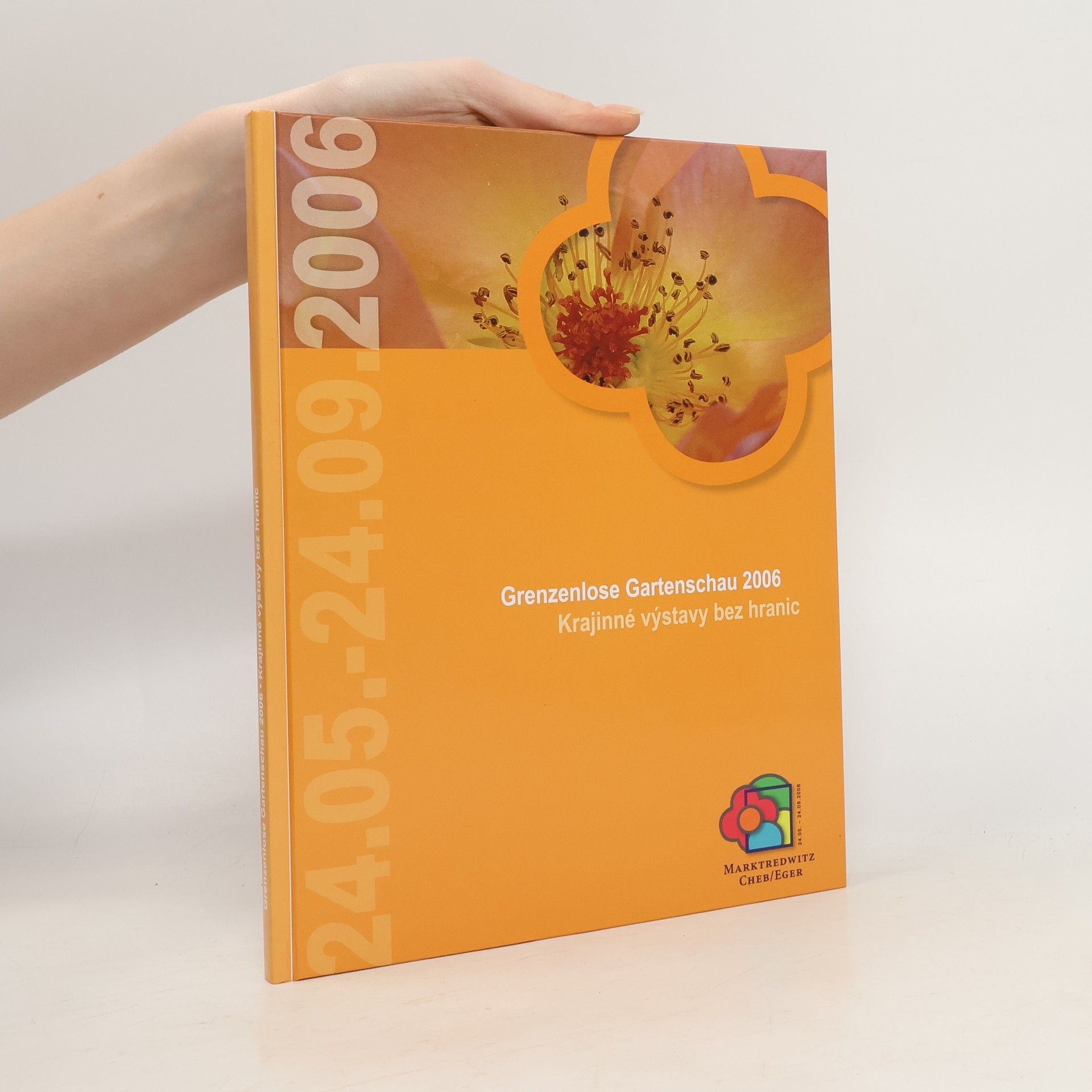 Kolektiv autorů Grenzenlose Gartenschau 2006