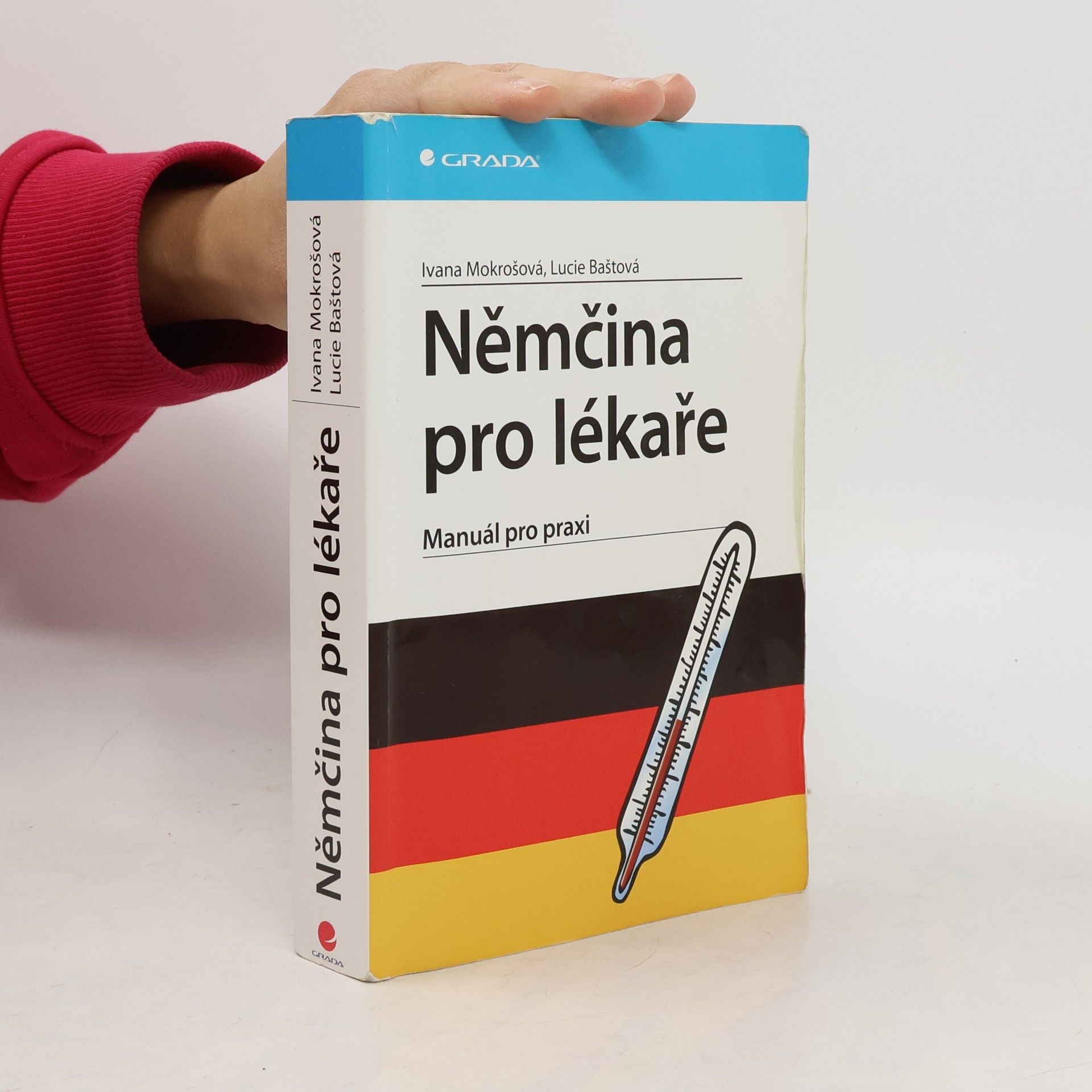 Ivana Mokrošová Němčina pro lékaře : manuál pro praxi