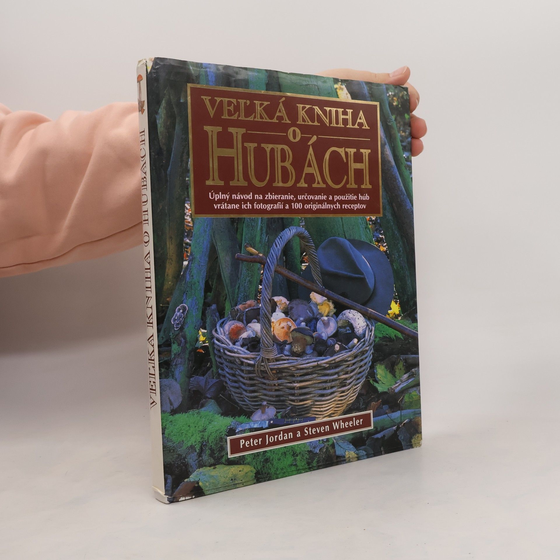 Steven Wheeler Veľká kniha o hubách