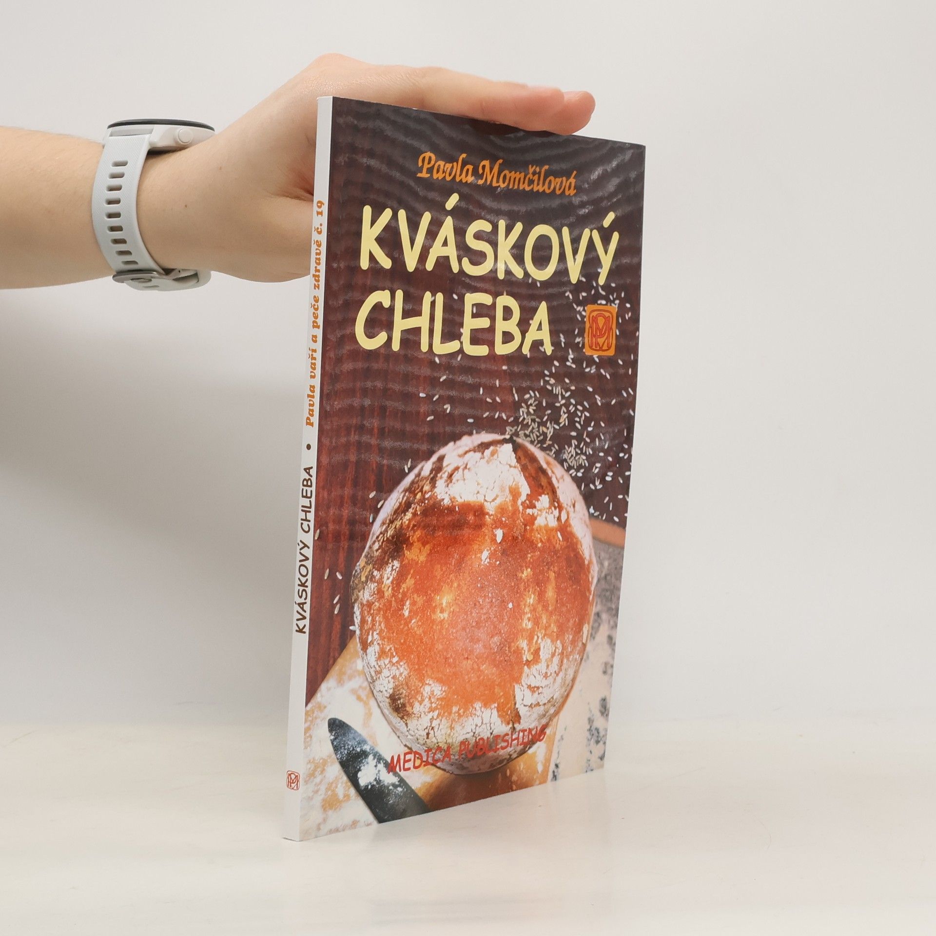 Pavla Momčilová Kváskový chleba