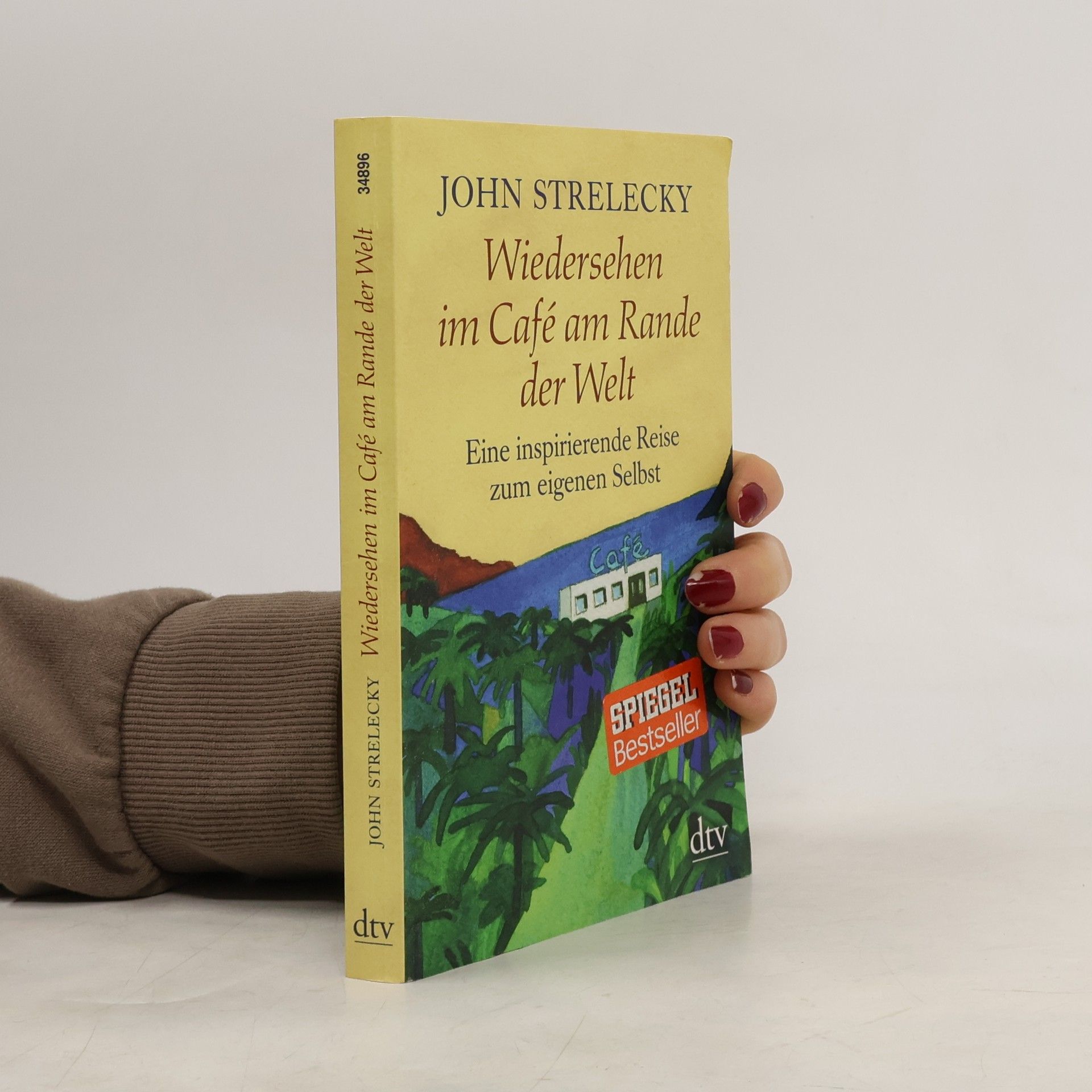 John P. Strelecky Wiedersehen im Café am Rande der Welt