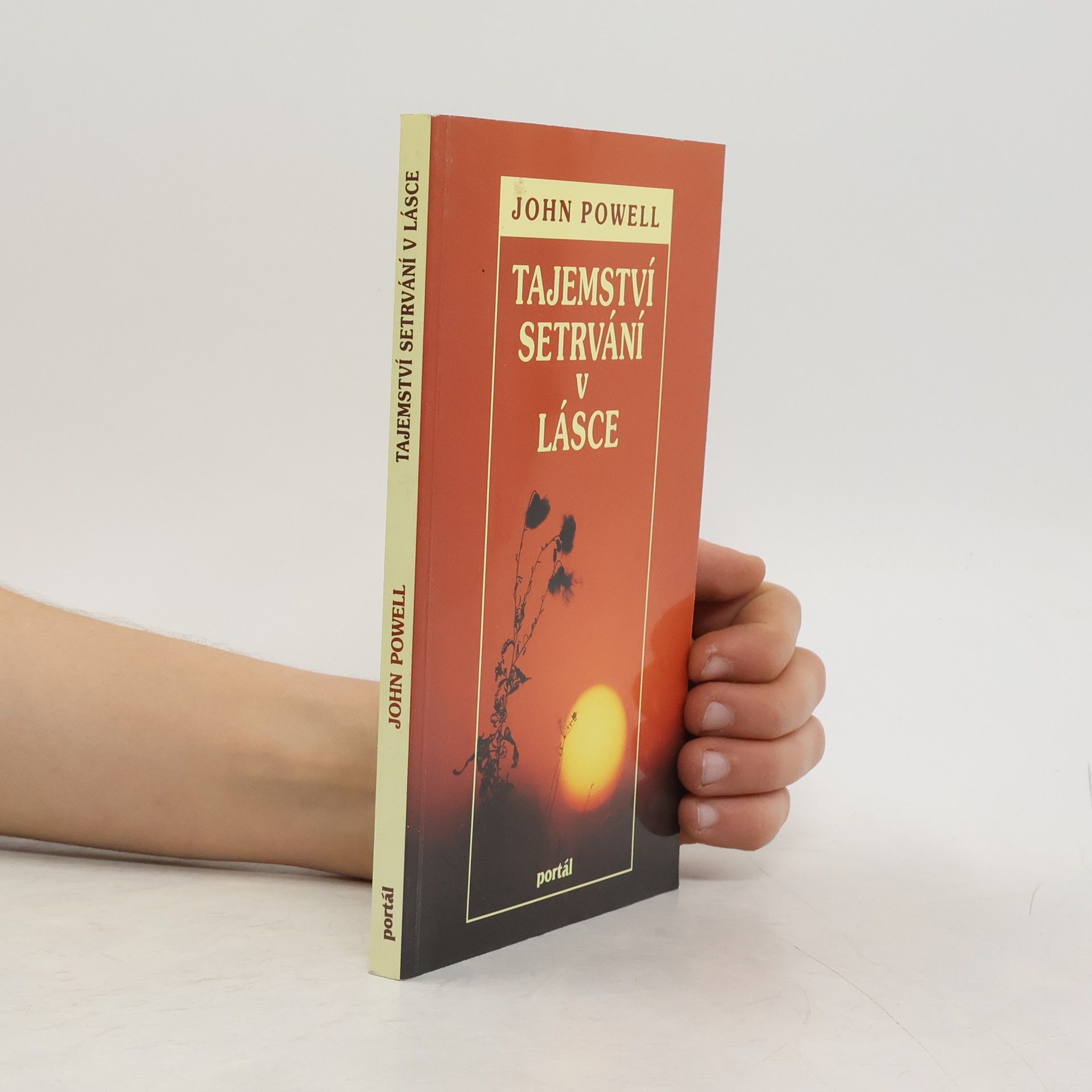 John Powell Tajemství setrvání v lásce