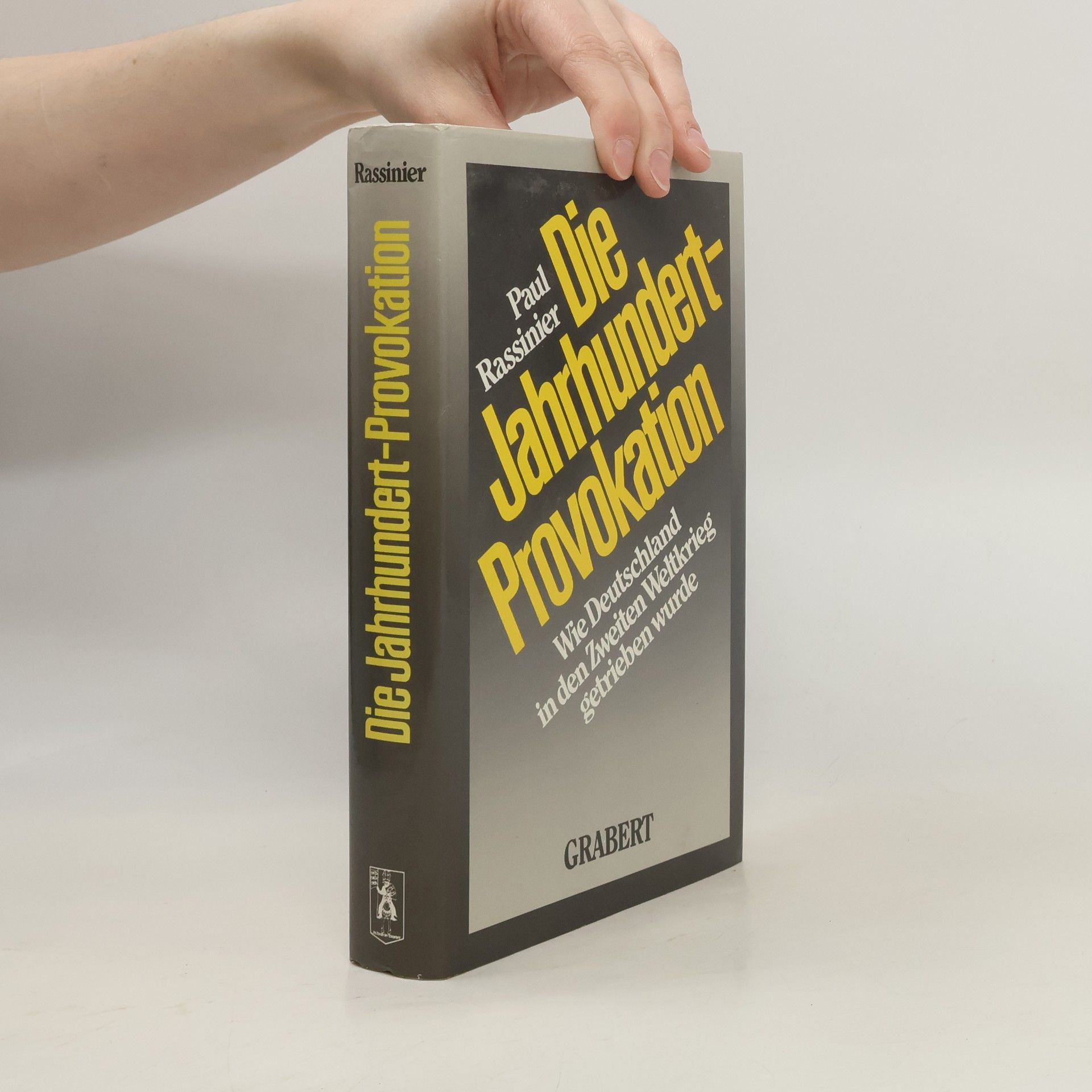 Paul Rassinier Die Jahrhundert-Provokation