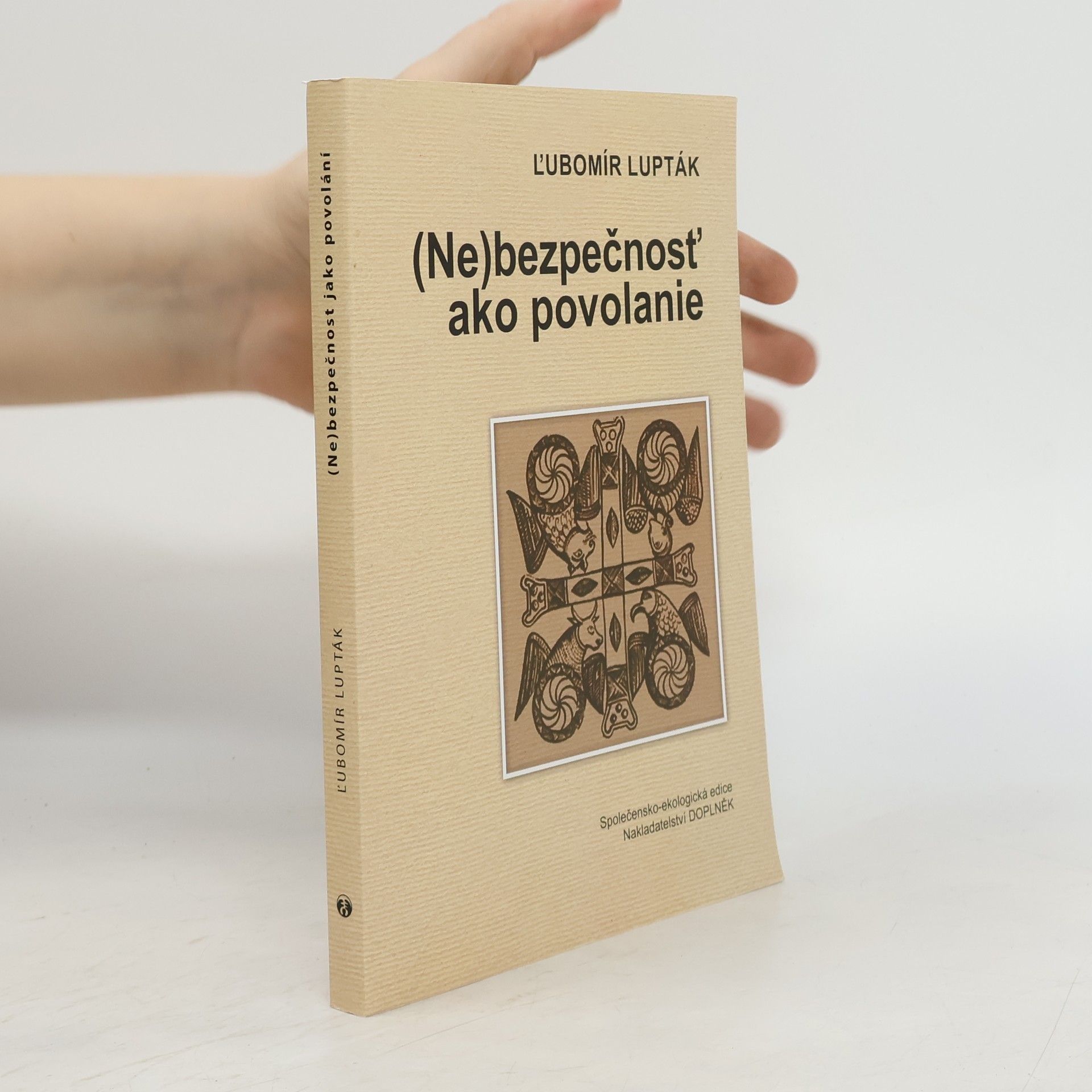 (Ne)bezpečnosť ako povolanie