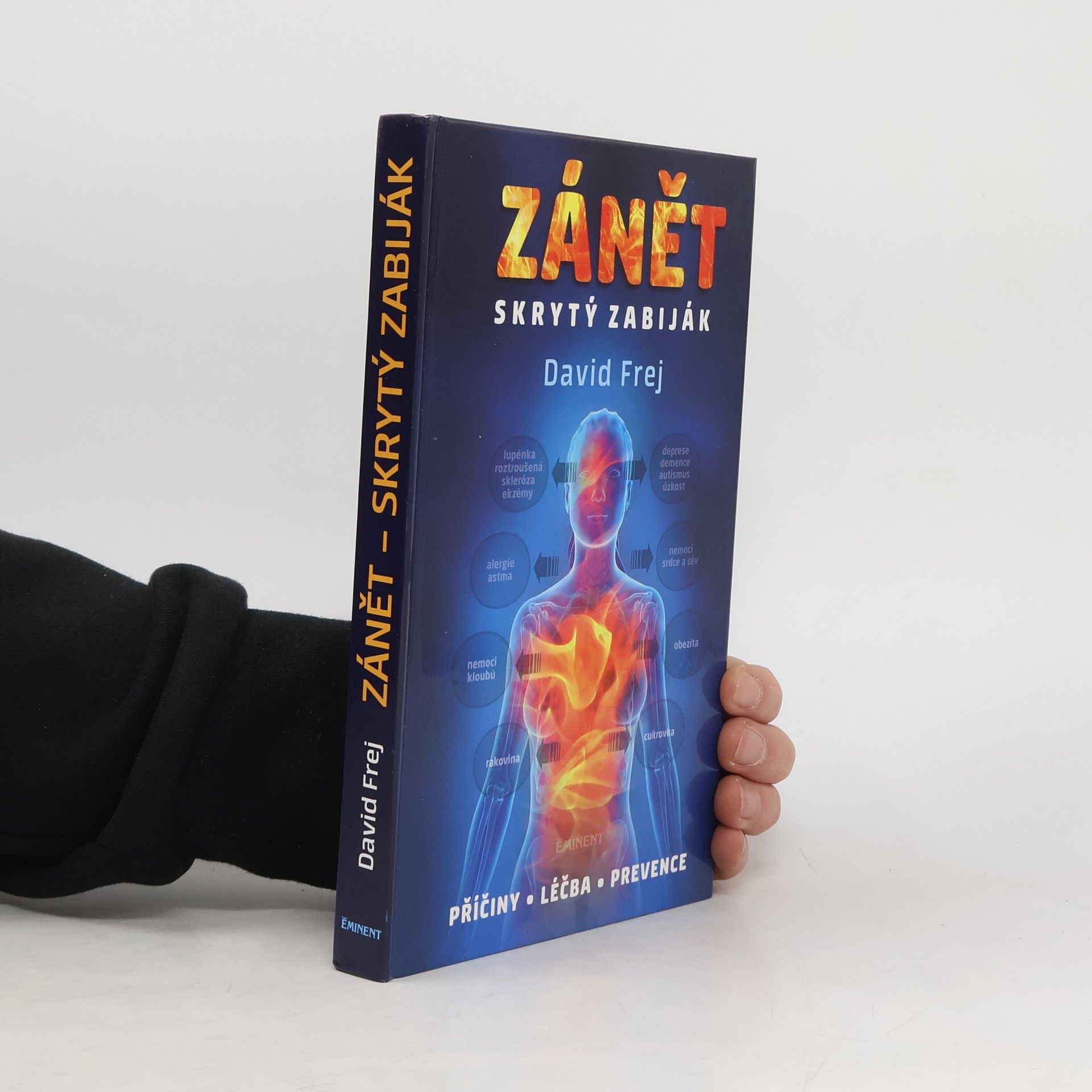 David Frej Zánět: Skrytý zabiják