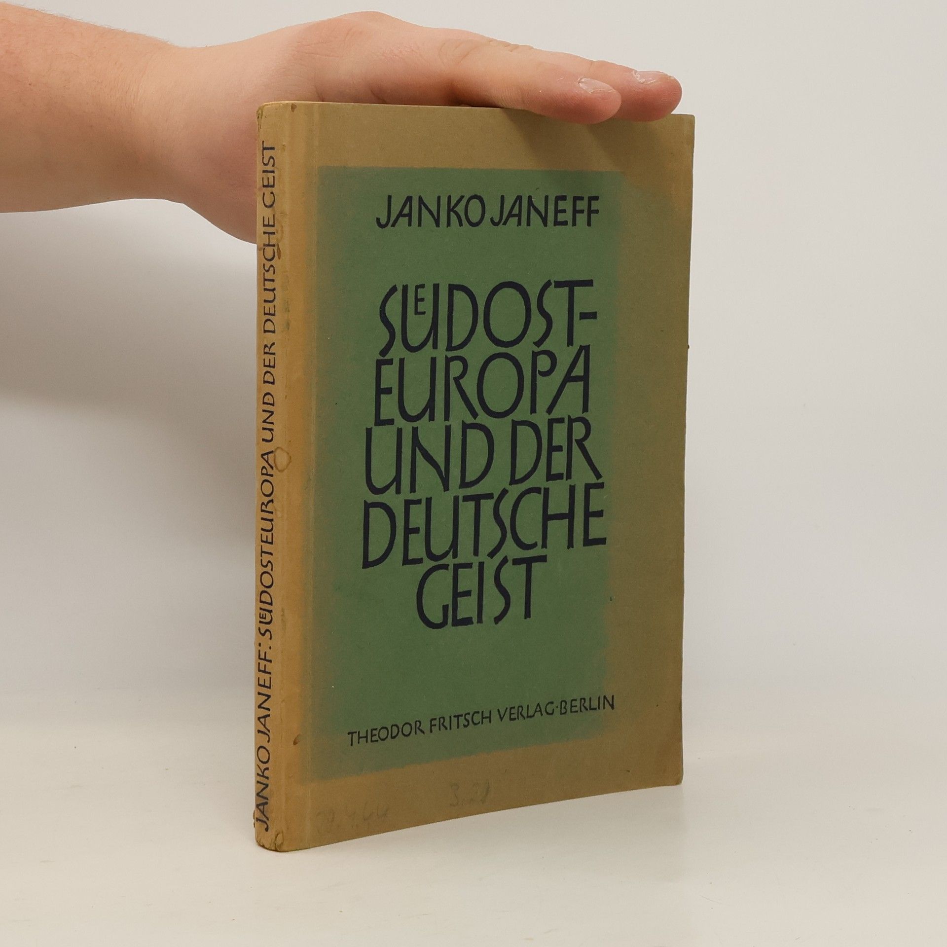 Janko Janeff Südosteuropa und der deutsche Geist
