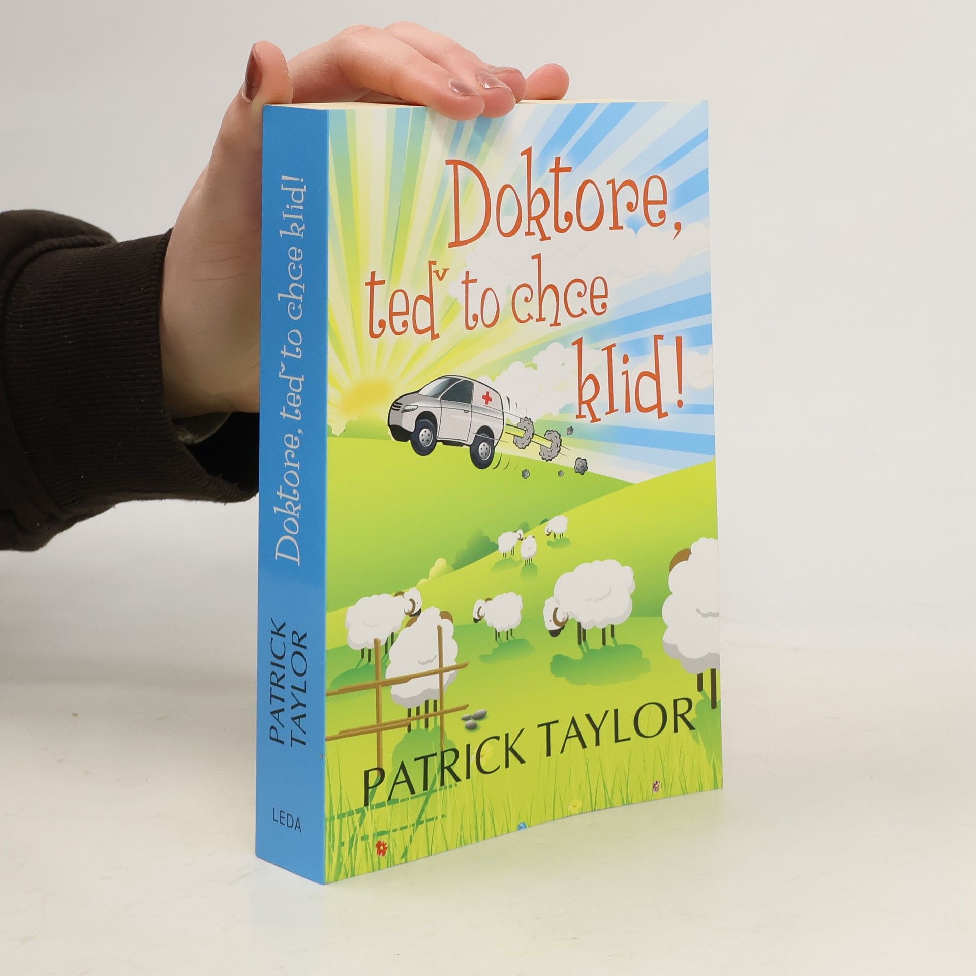 Patrick Taylor Doktore, teď to chce klid!