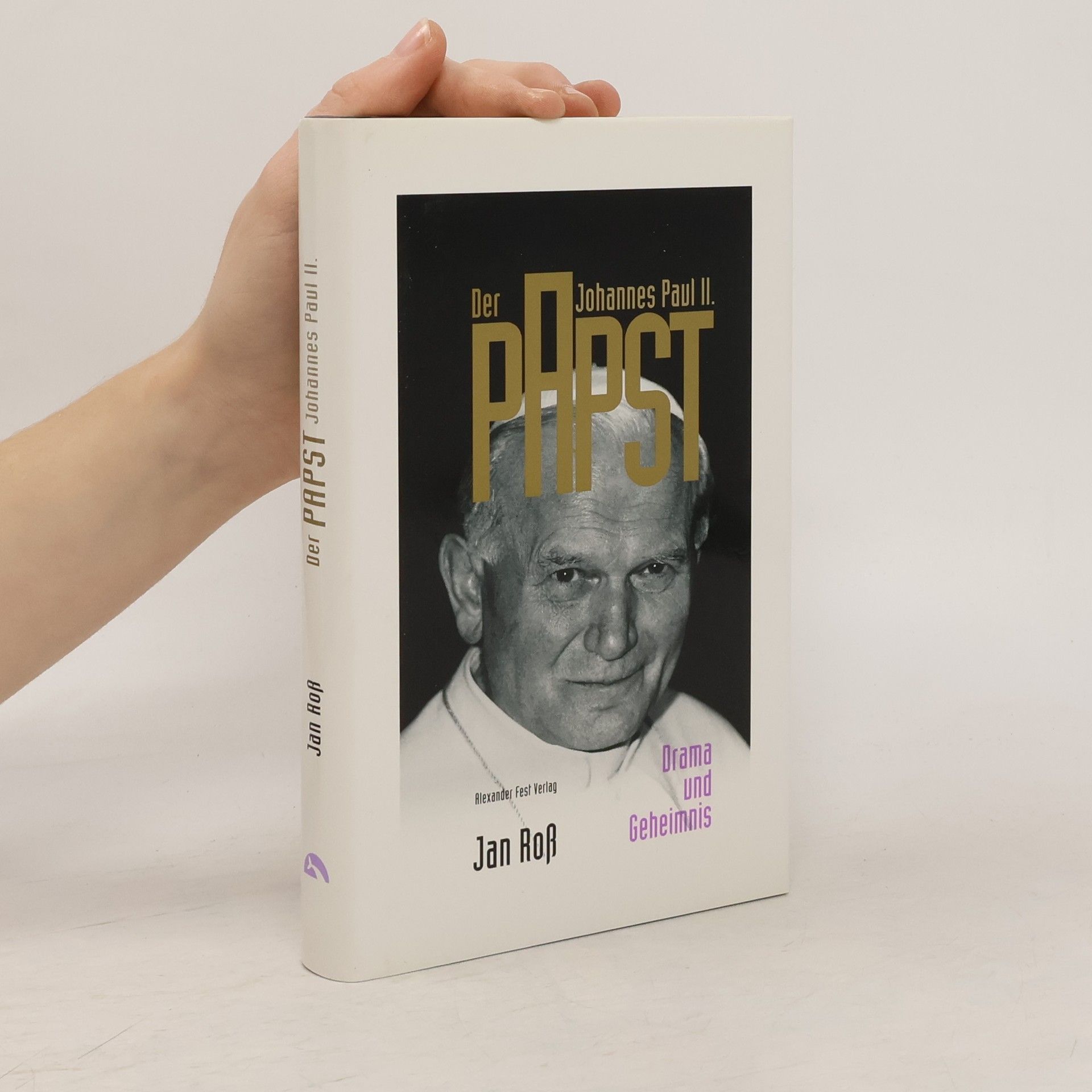 Jan Roß Der Papst. Johannes Paul II.