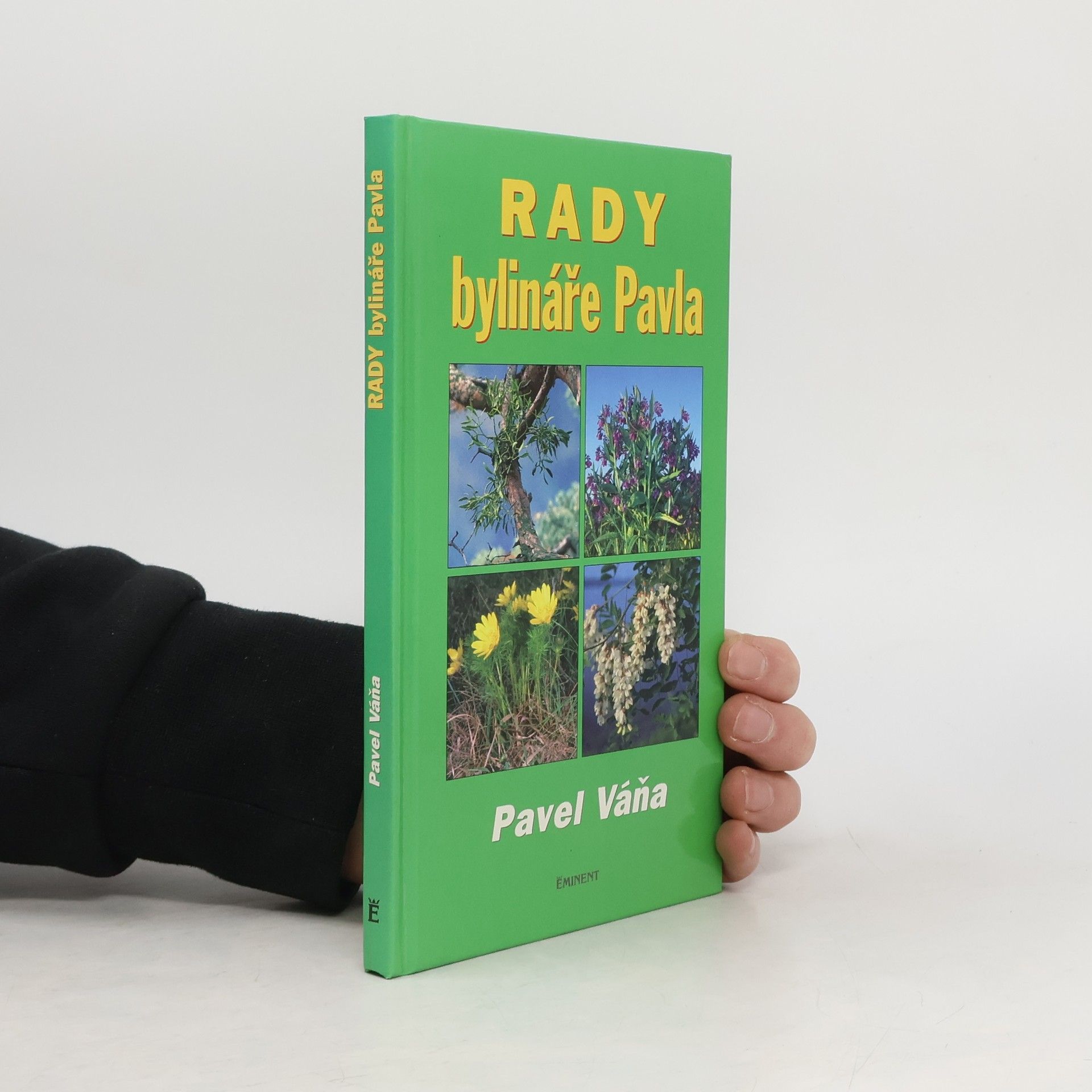 Pavel Váňa Rady bylináře Pavla