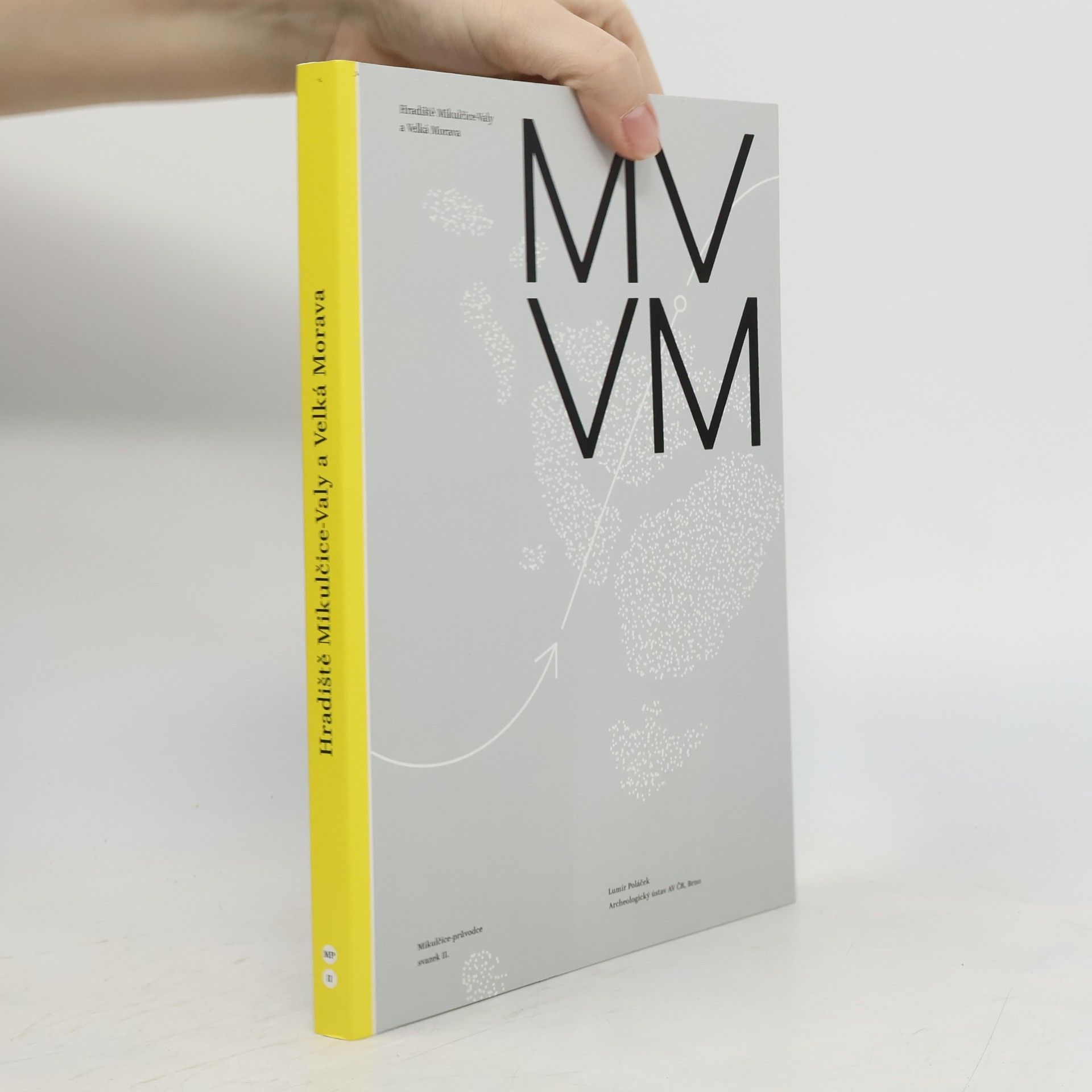 Hradiště Mikulčice-Valy a Velká Morava