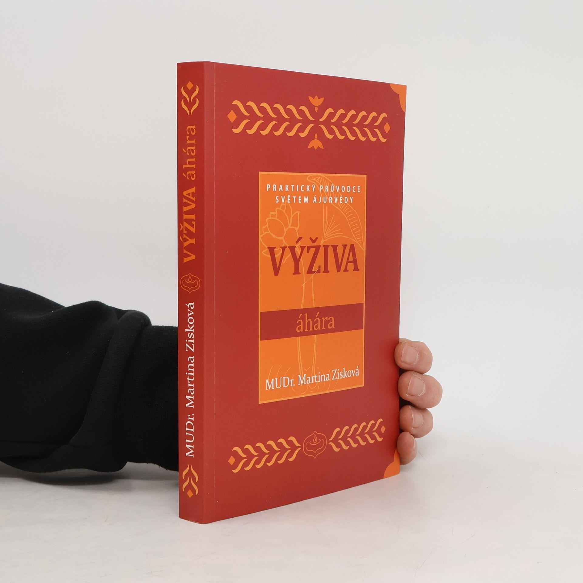 Výživa - Áhára : praktický průvodce světem ajurvédy