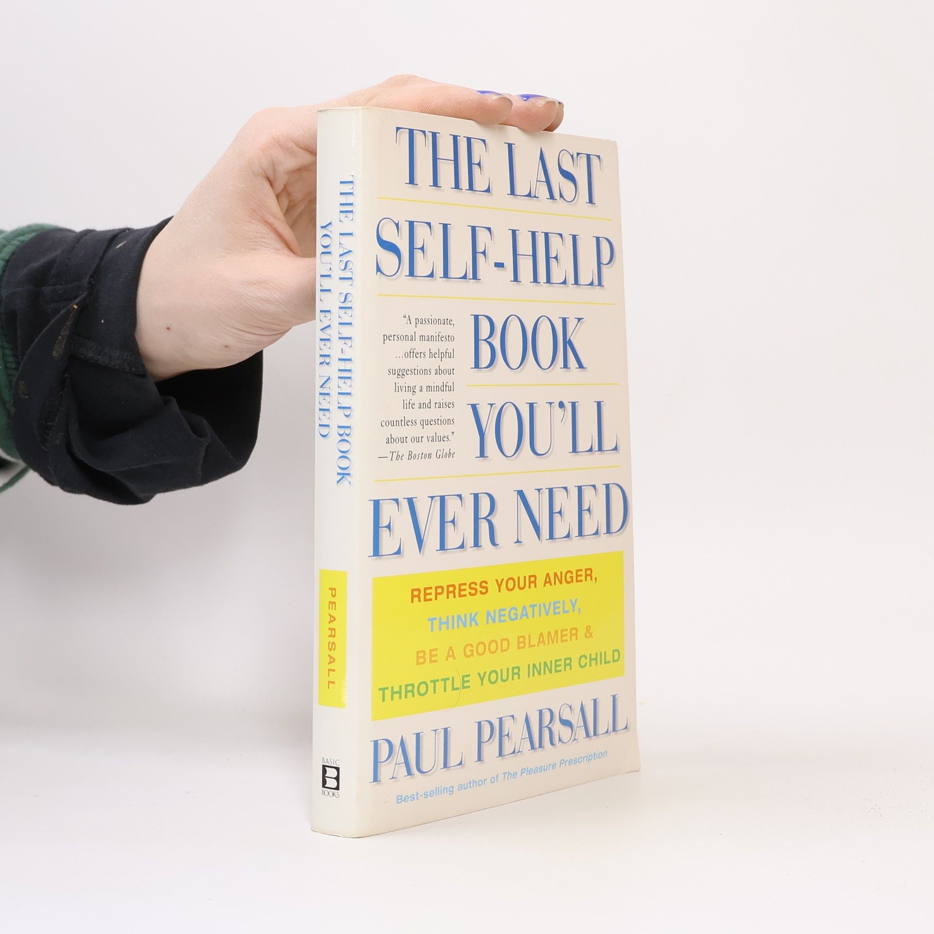 The Last Self-Help Book You'll Ever Need