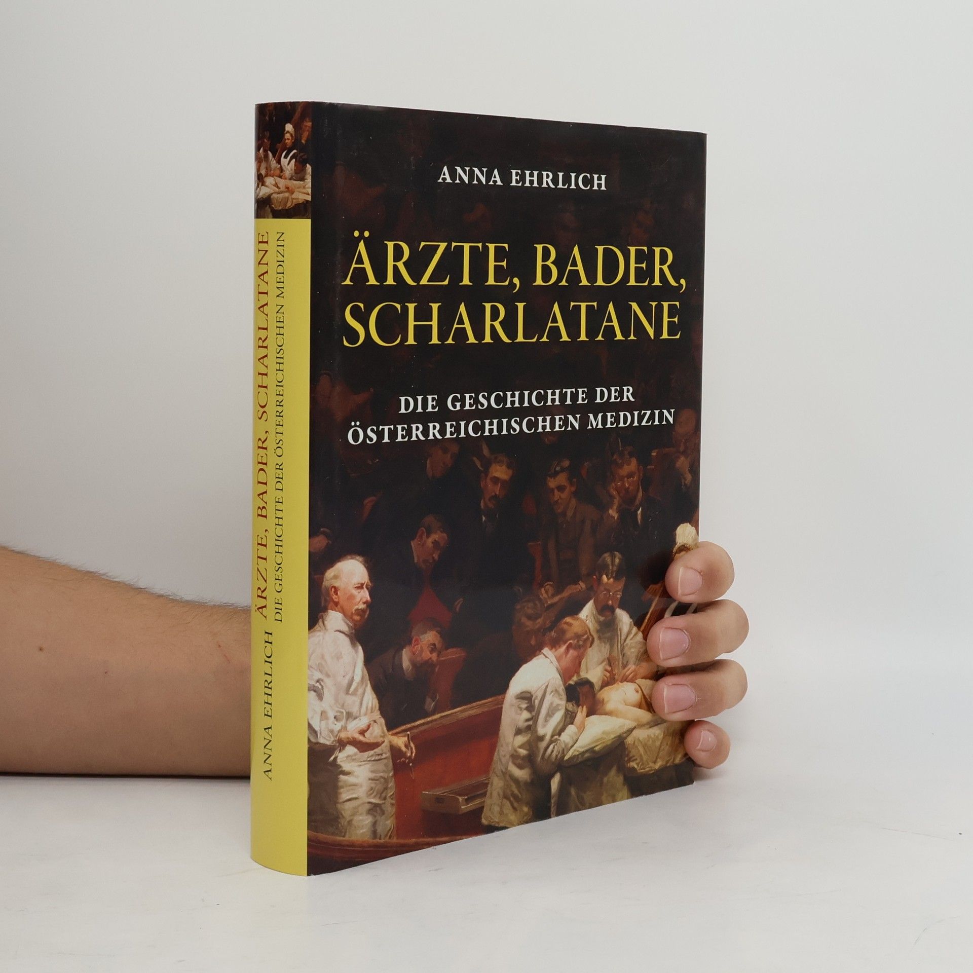Ärzte, Bader, Scharlatane. Die Geschichte der Heilkunst in Österreich