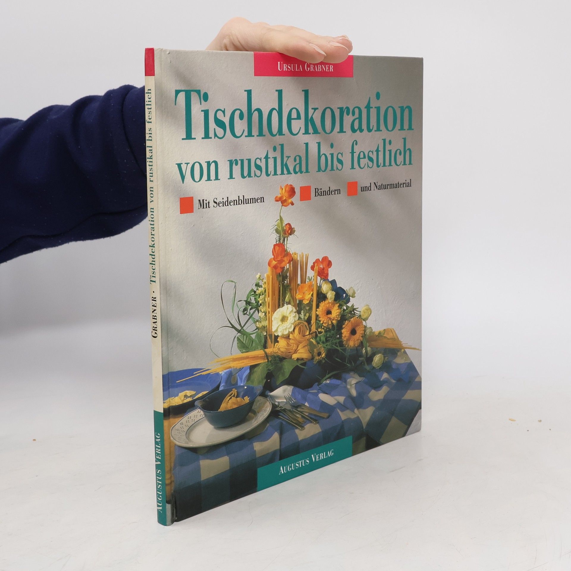 Autorenkollektiv Tischdekoration von rustikal bis festlich