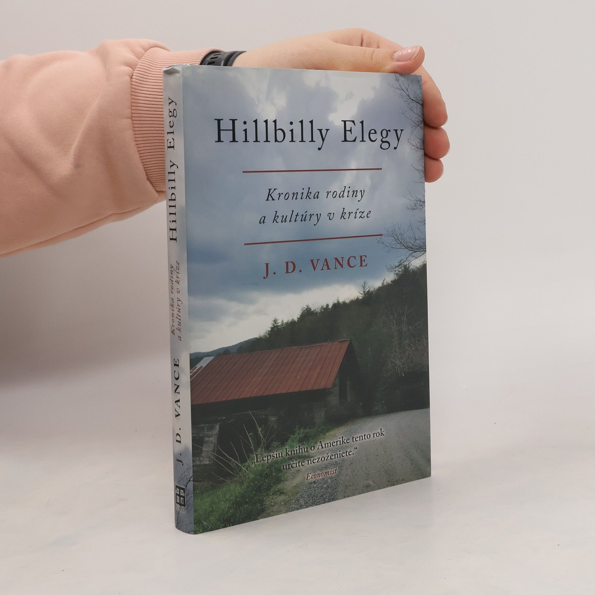 J. D. Vance Hillbilly Elegy: Kronika rodiny a kultúry v kríze