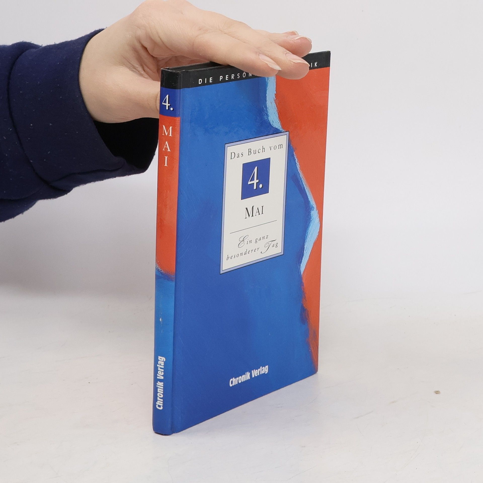 Various authors Die Persönliche Chronik 4. Mai