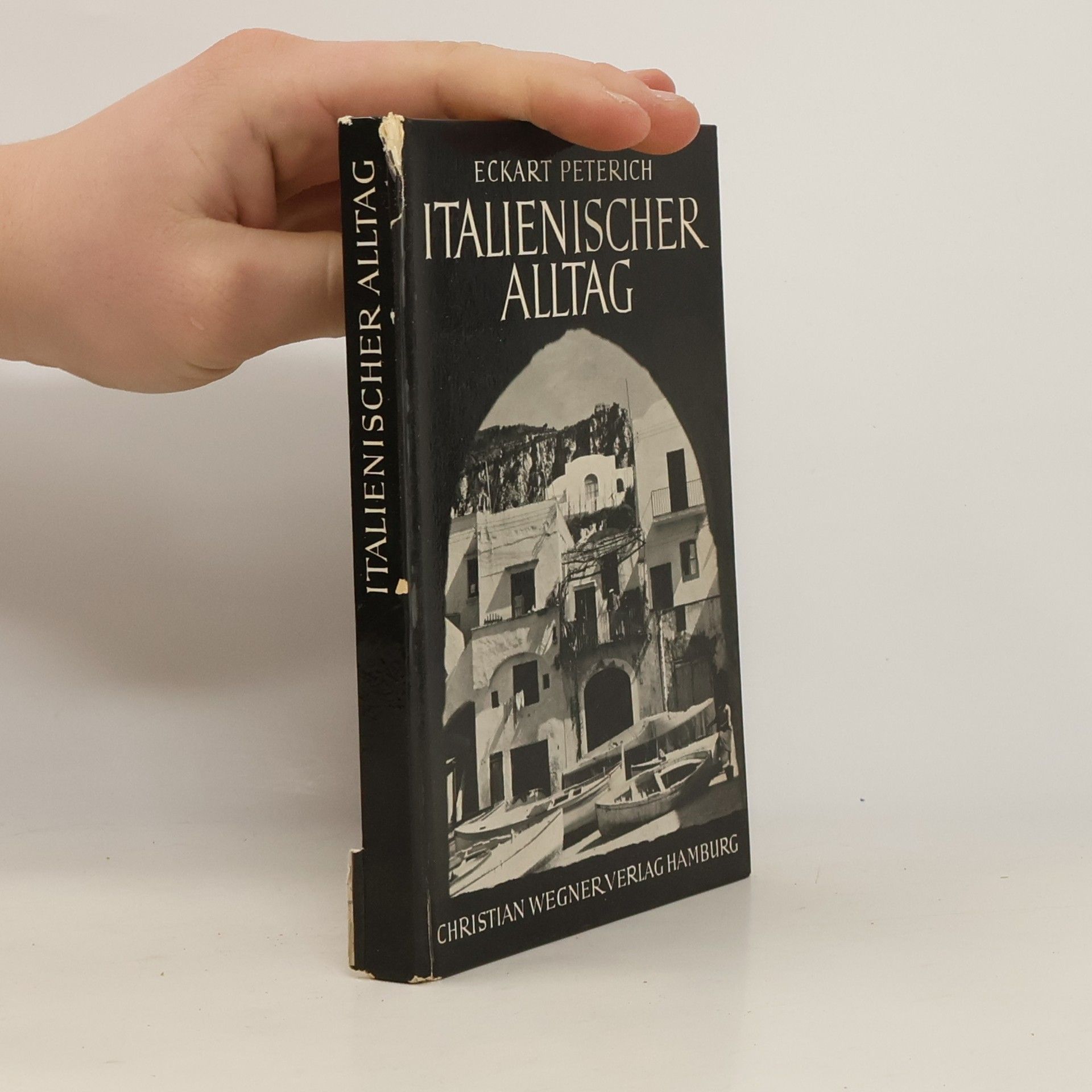 Eckart Peterich Italienischer Alltag