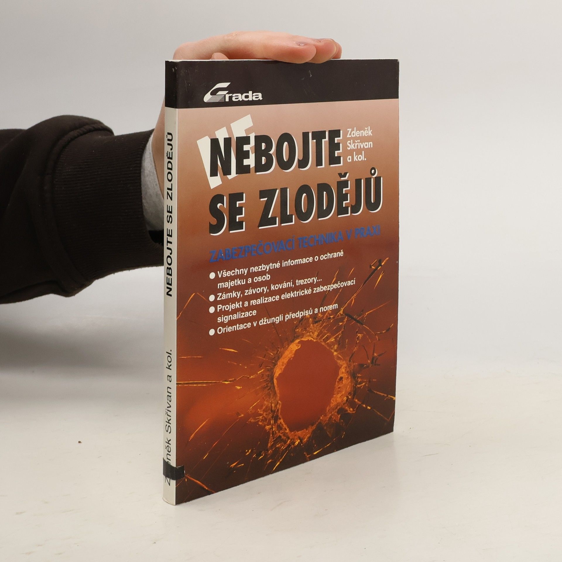 Nebojte se zlodějů : zabezpečovací technika v praxi