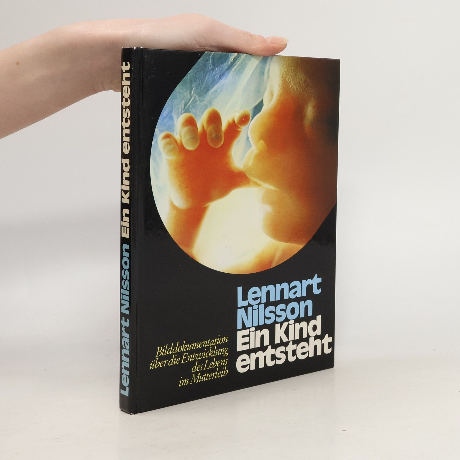 Lennart Nilsson Ein Kind entsteht