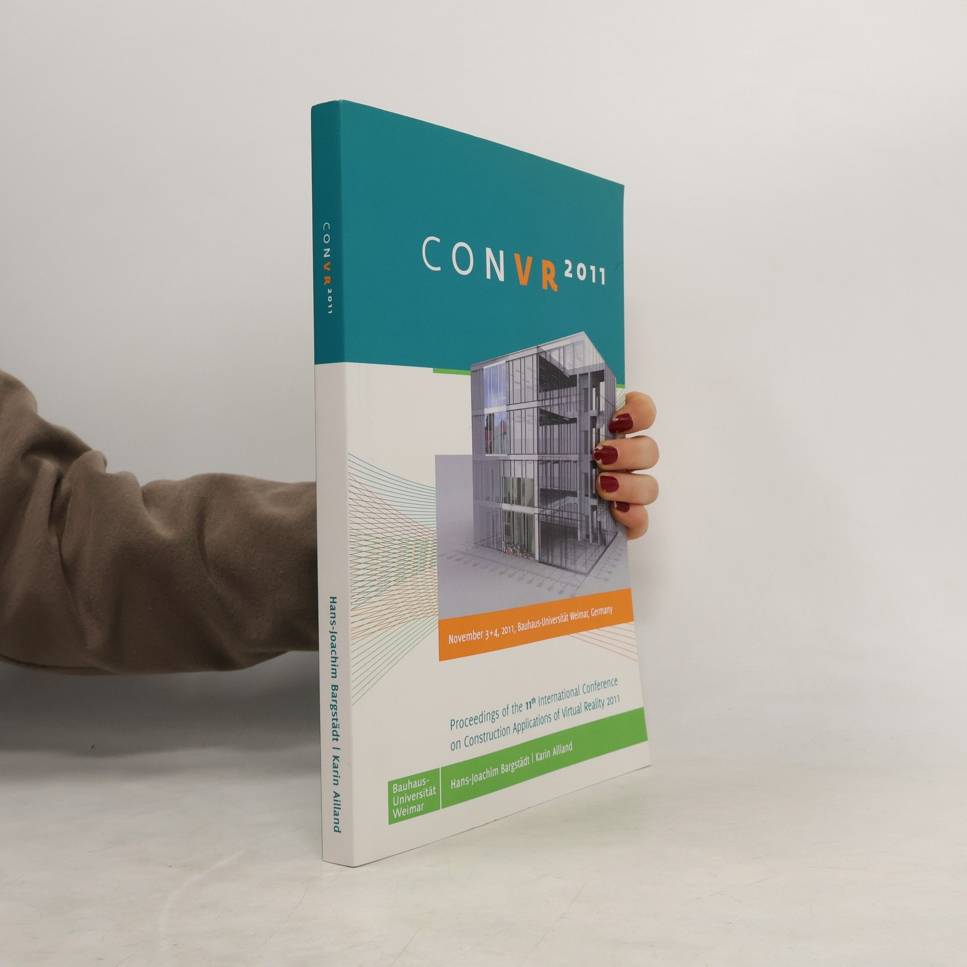 Hans-Joachim Bergstädt International Conference On Construction Applications Of Virtual Reality - 11: CONVR 2011