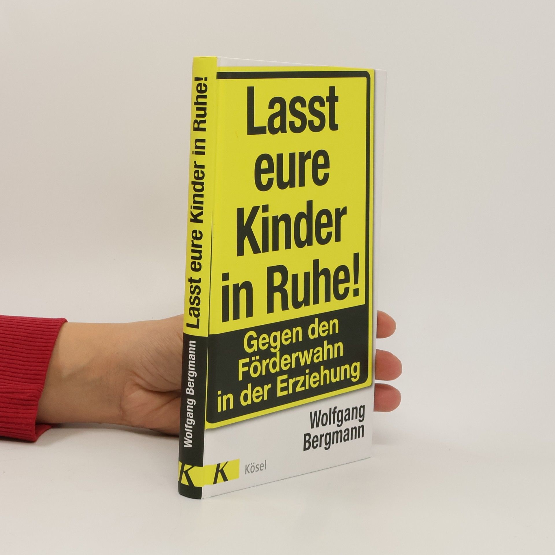 Lasst eure Kinder in Ruhe!