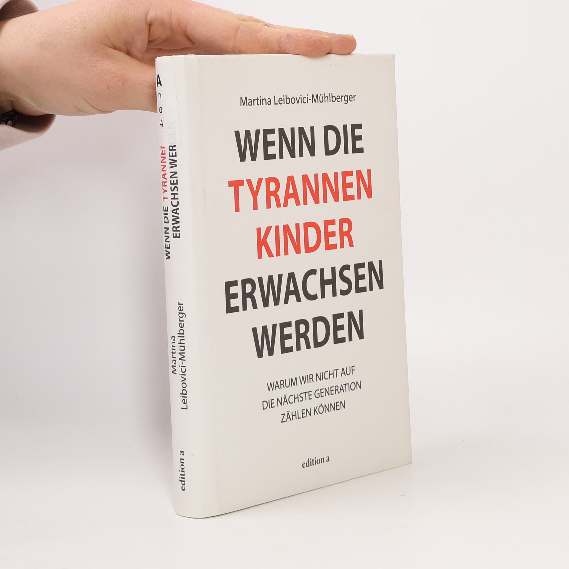 Wenn die Tyrannenkinder erwachsen werden