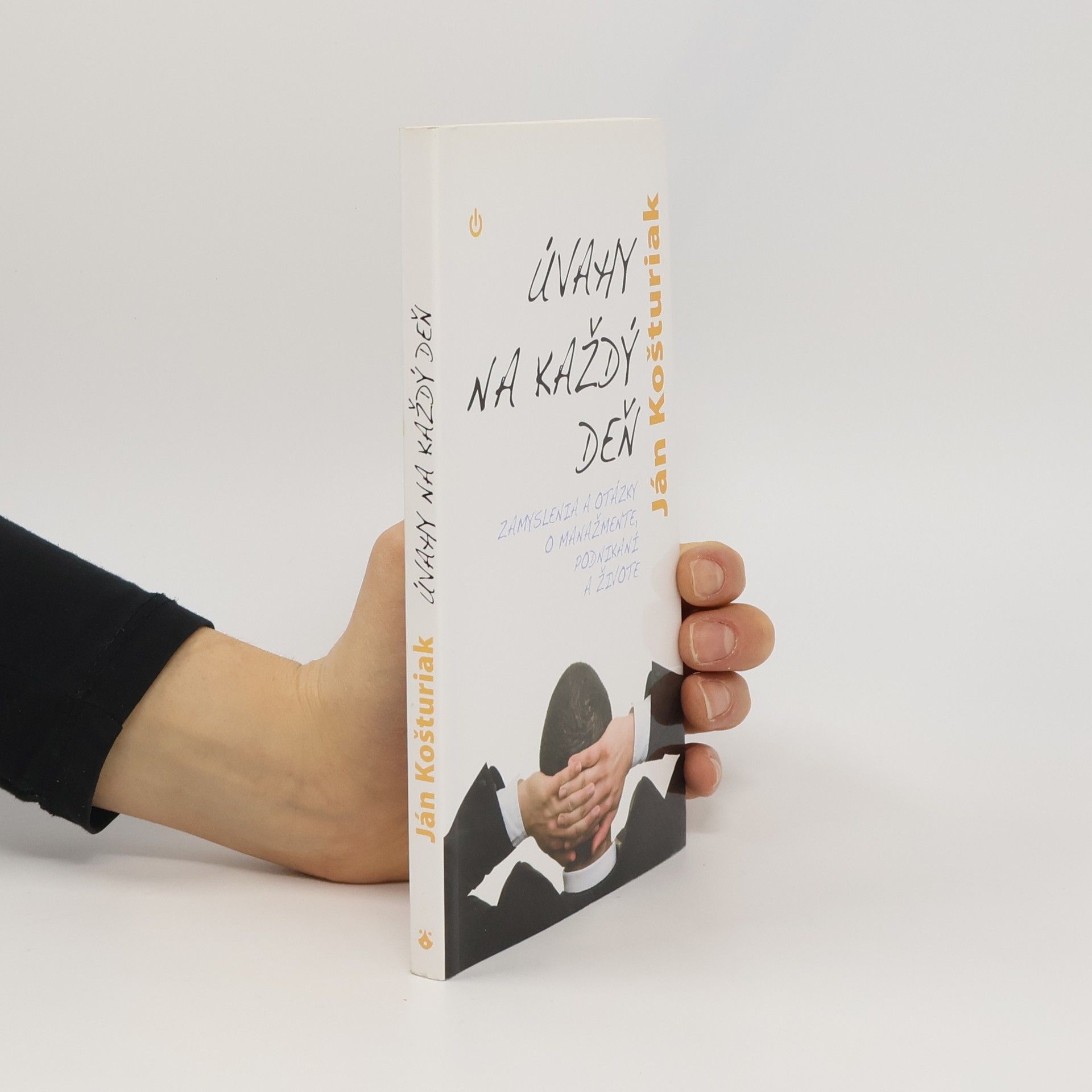 Úvahy na každý deň : Zamyslenia a otázky o manažmente, podnikání a živote