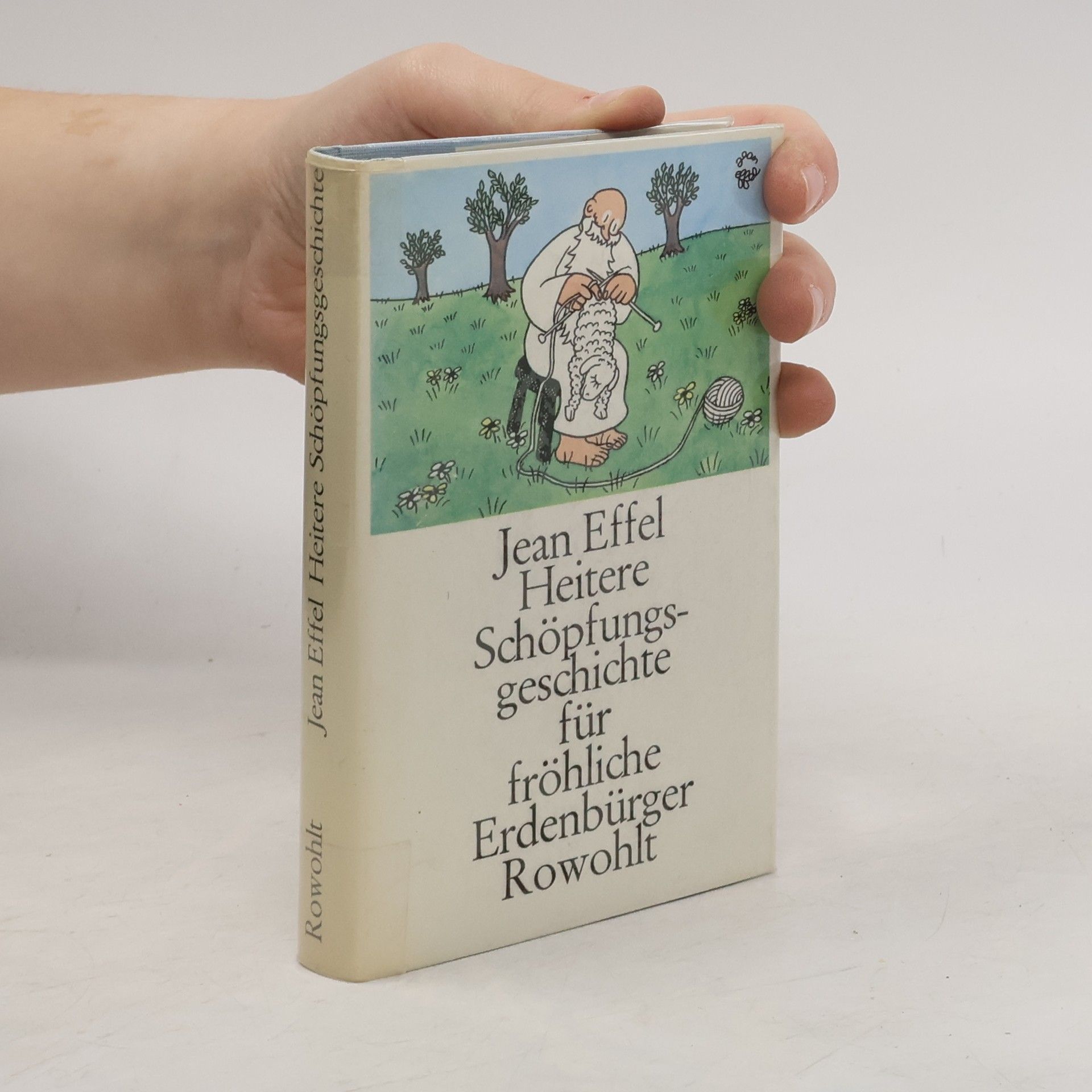 Jean Effel Heitere Schöpfungsgeschichte für fröhliche Erdenbürger