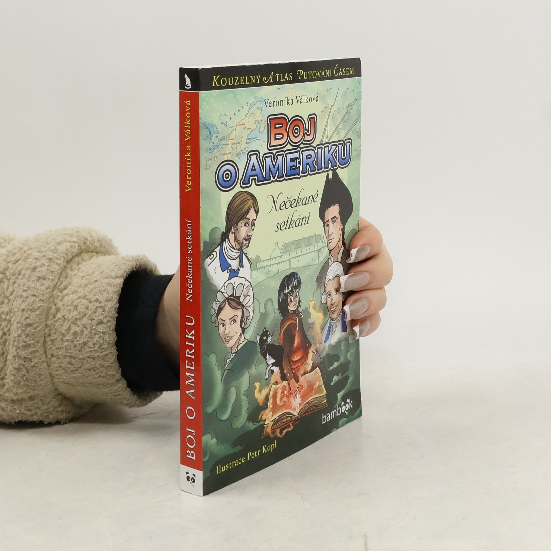 Veronika Válková Boj o Ameriku : nečekané setkání